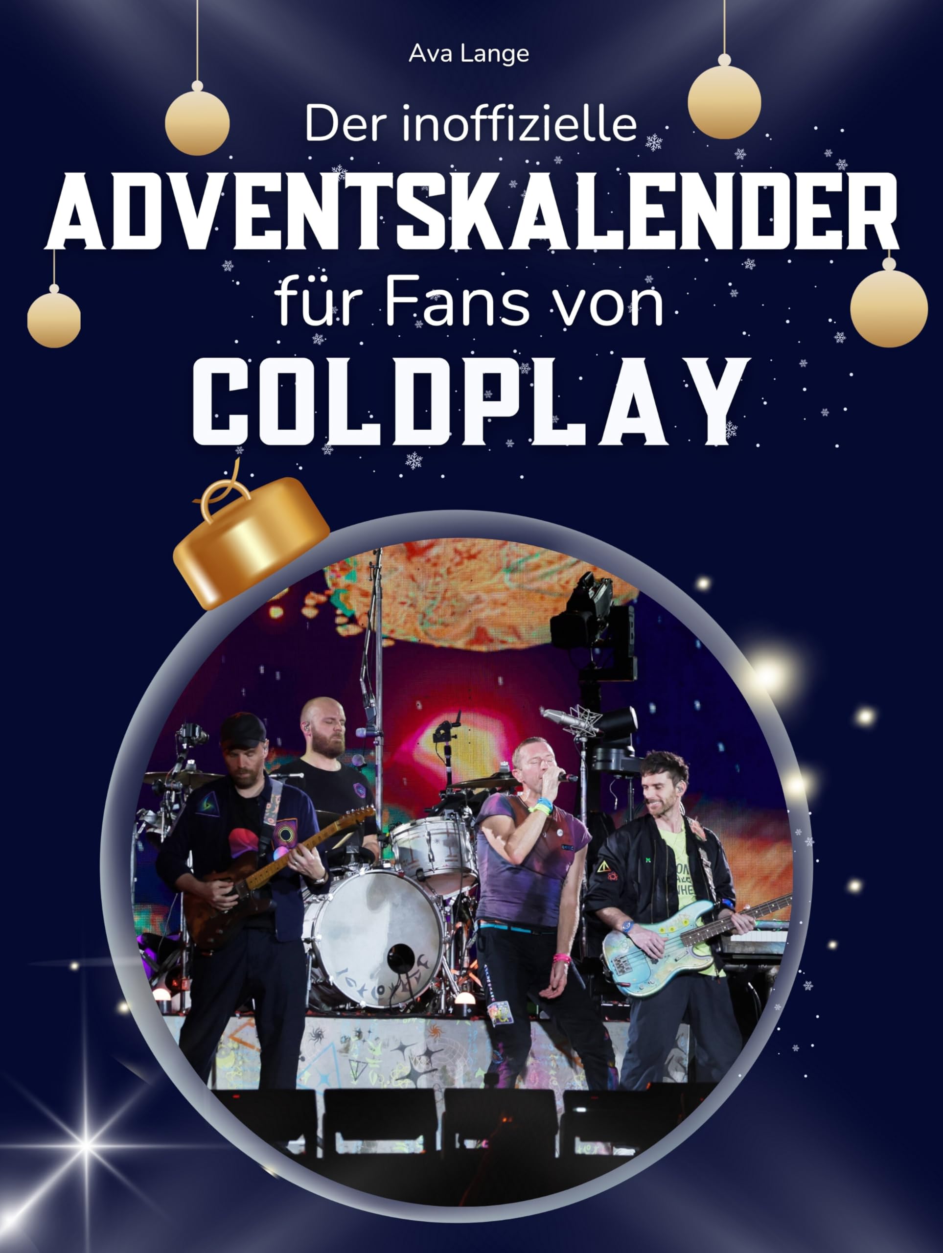 Der inoffizielle Adventskalender für Fans von Coldplay: 24 Tage mit deinem Star bis Weihnachten. Fanbuch und Biografie in einem. Das ideale Geschenkt für alle Fans. Art & Literature Books