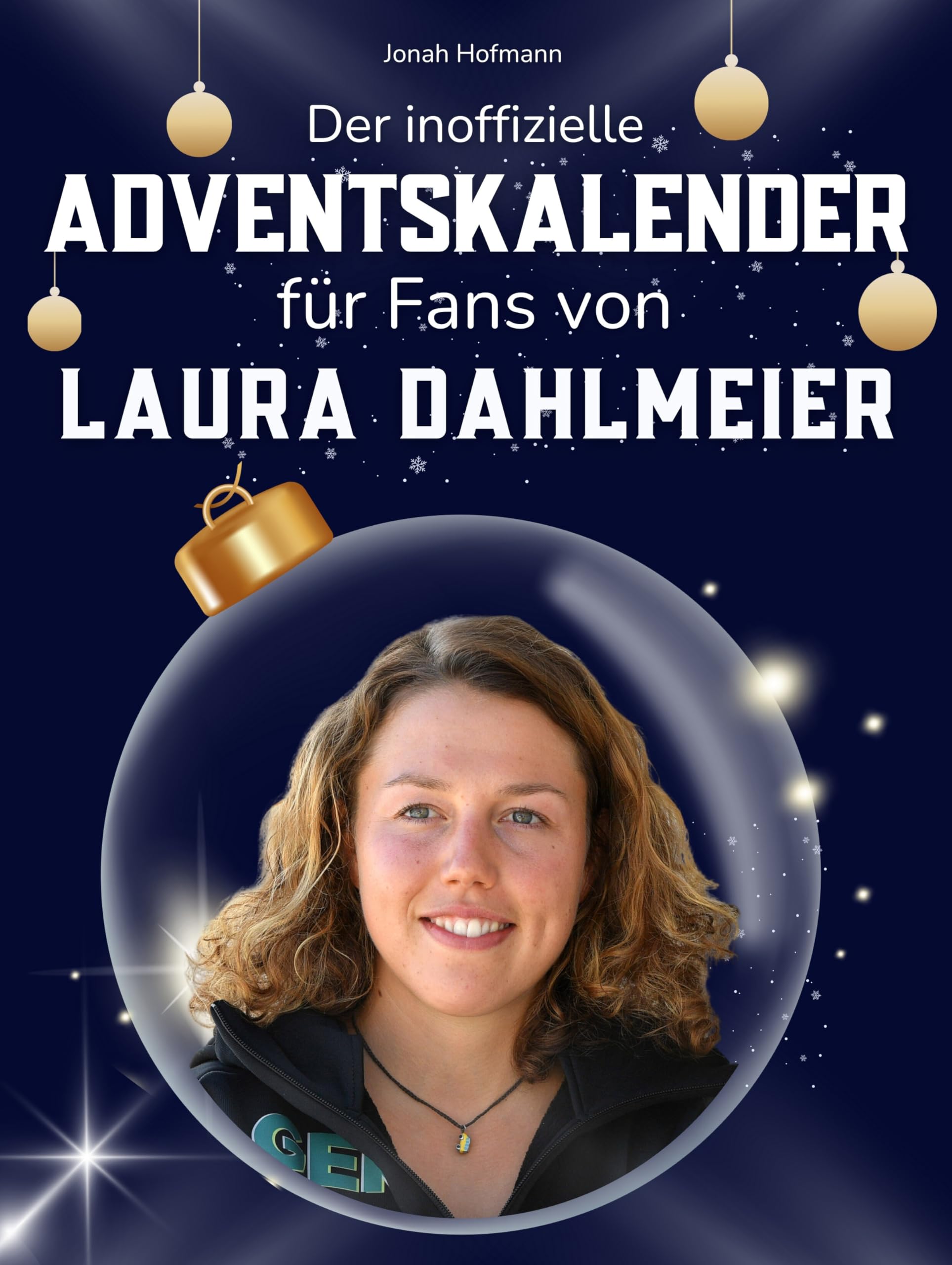 Der inoffizielle Adventskalender für Fans von Laura Dahlmeier Art & Literature