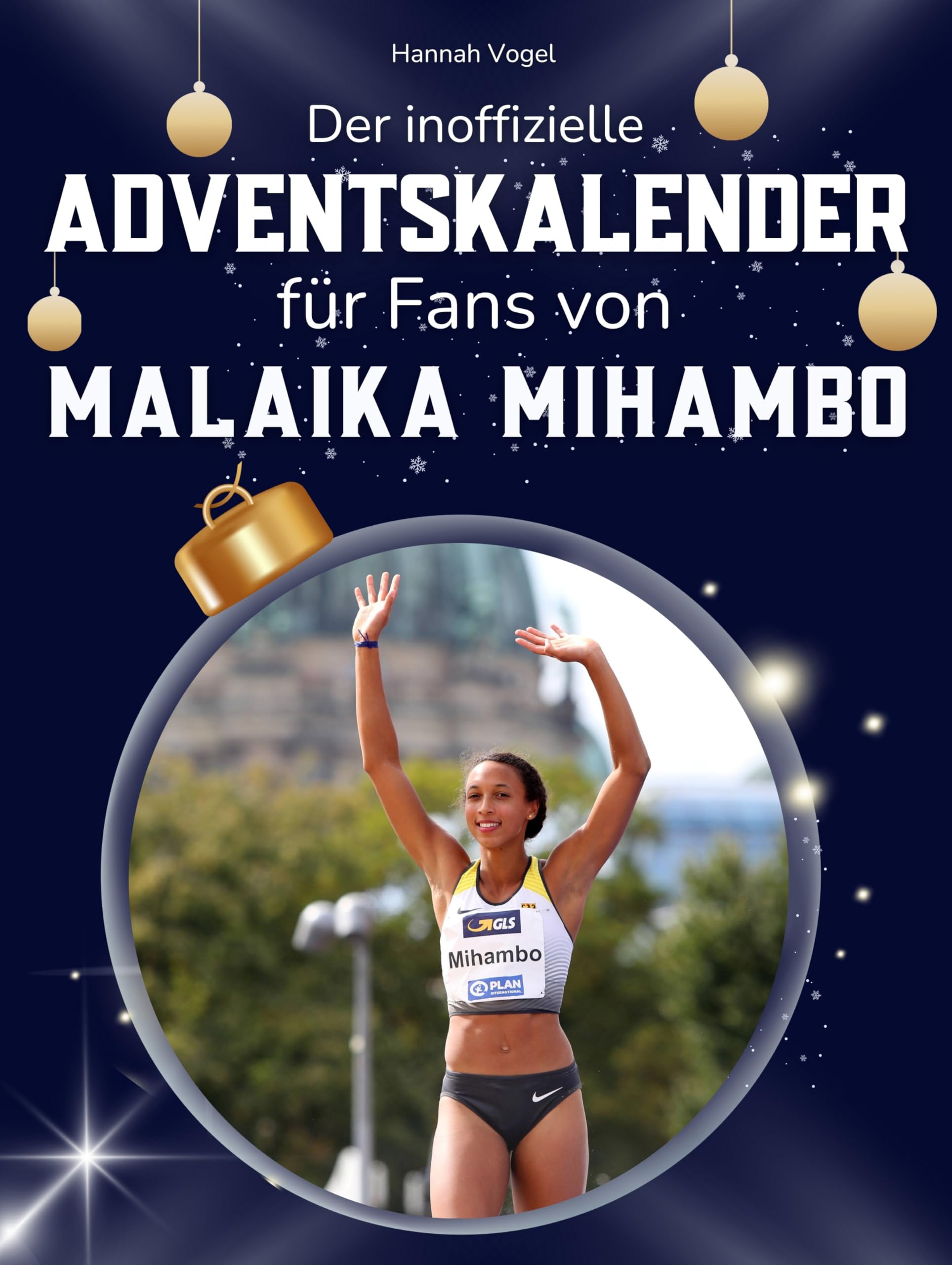 Der inoffizielle Adventskalender für Fans von Malaika Mihambo Art & Literature
