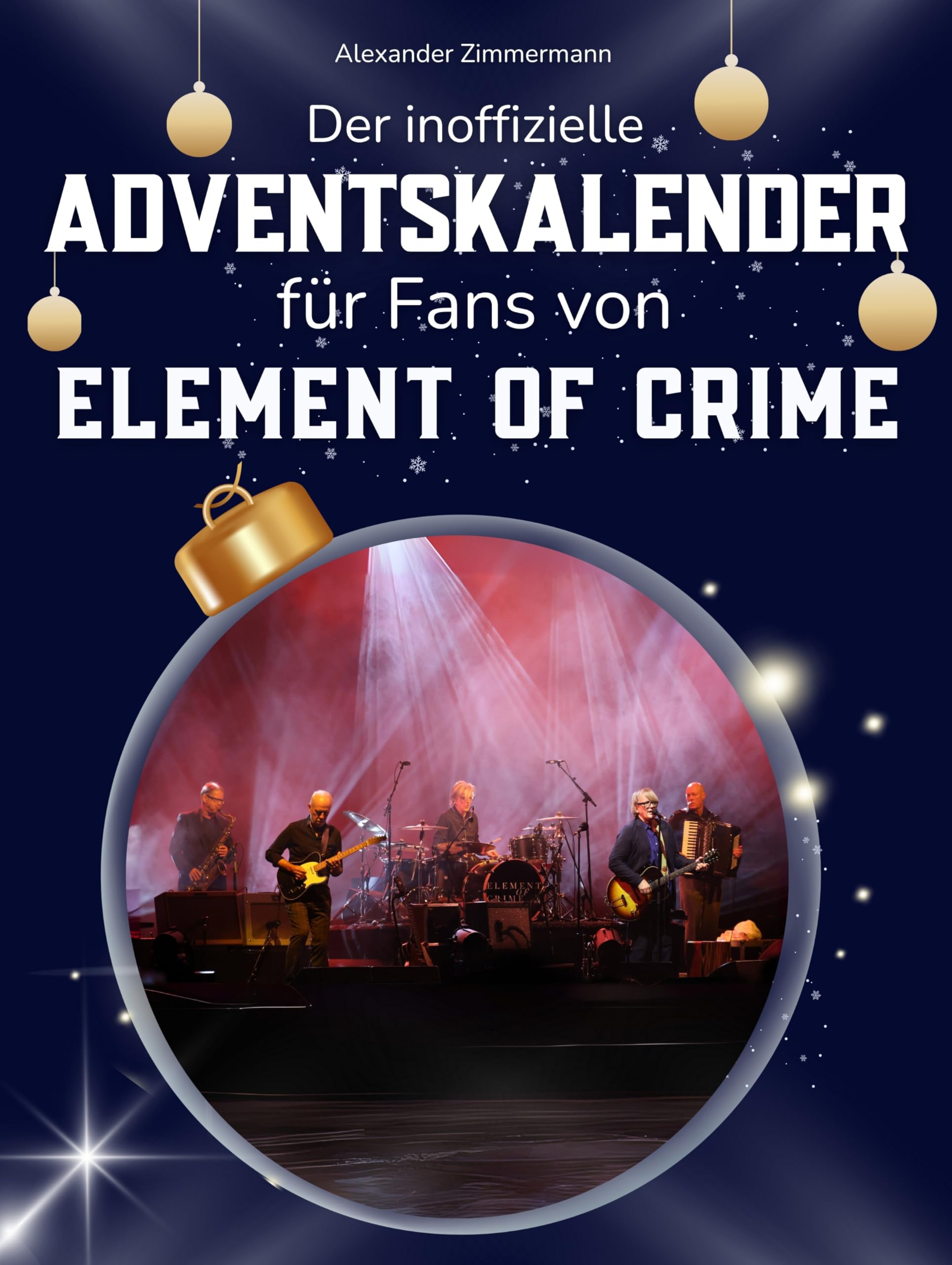 Der inoffizielle Adventskalender für Fans von Element of Crime Art & Literature