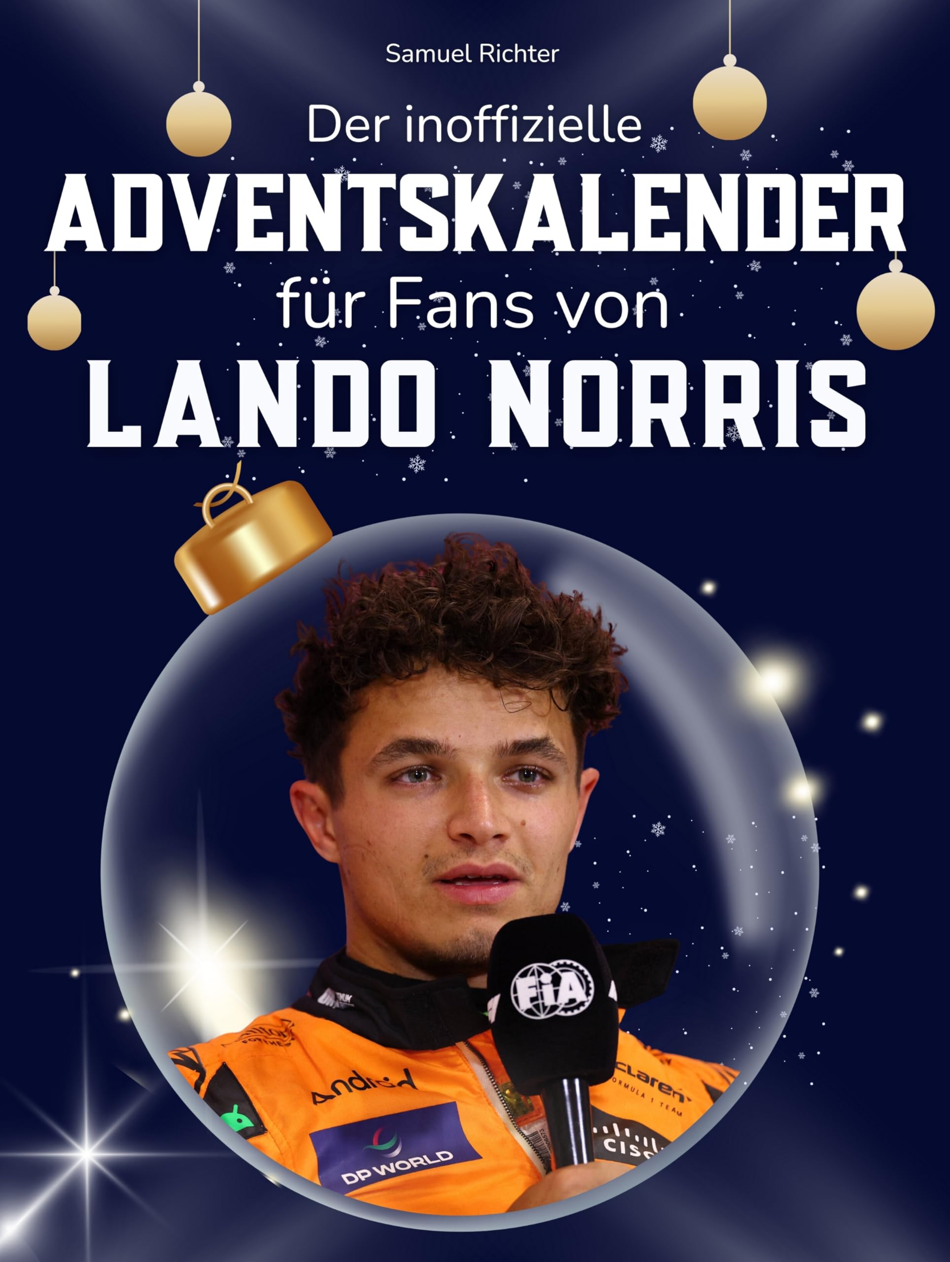 Der inoffizielle Adventskalender für Fans von Lando Norris Art & Literature