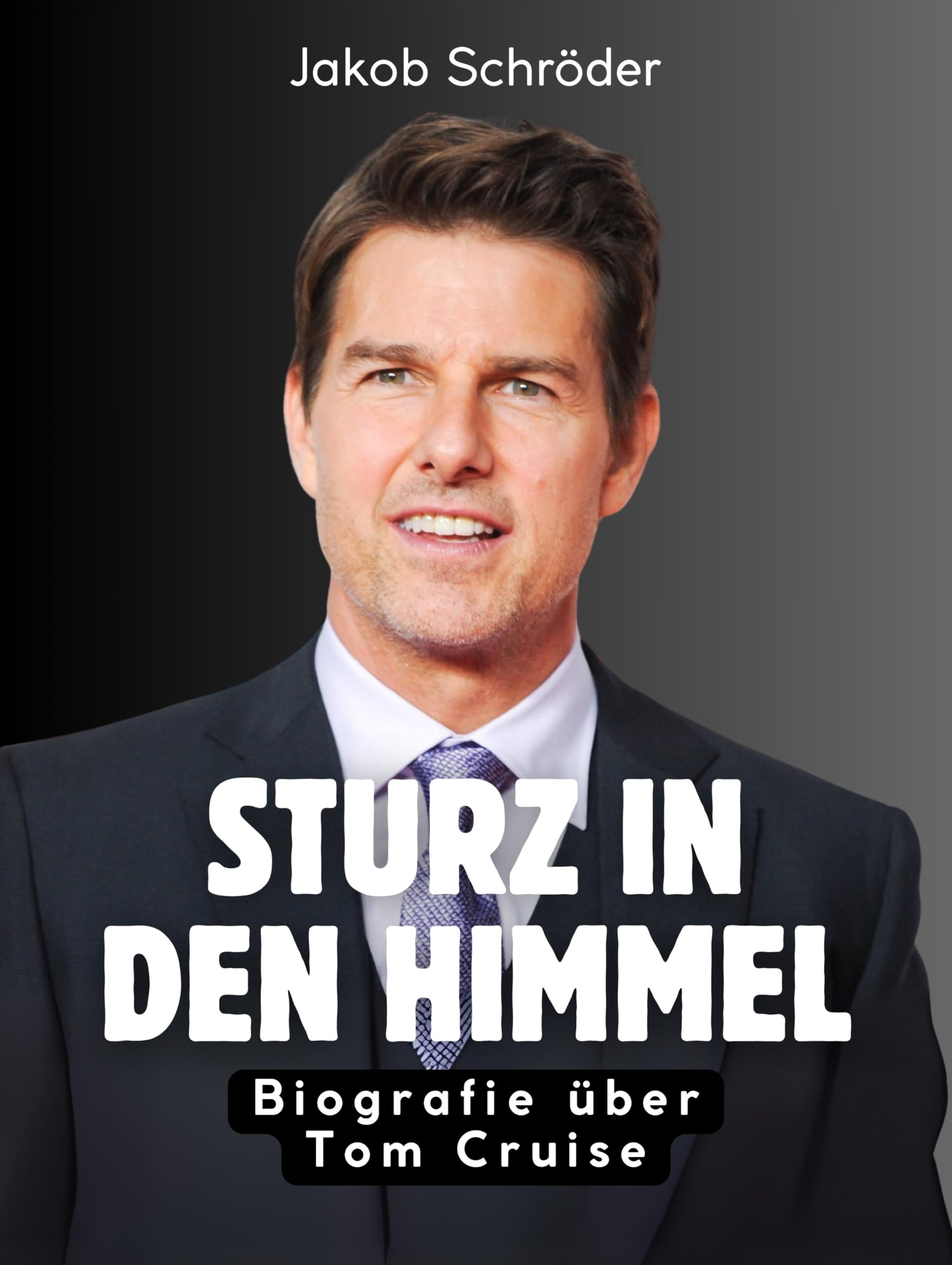 Sturz in den Himmel: Biografie über Tom Cruise. Komplett in Farbe Art & Literature
