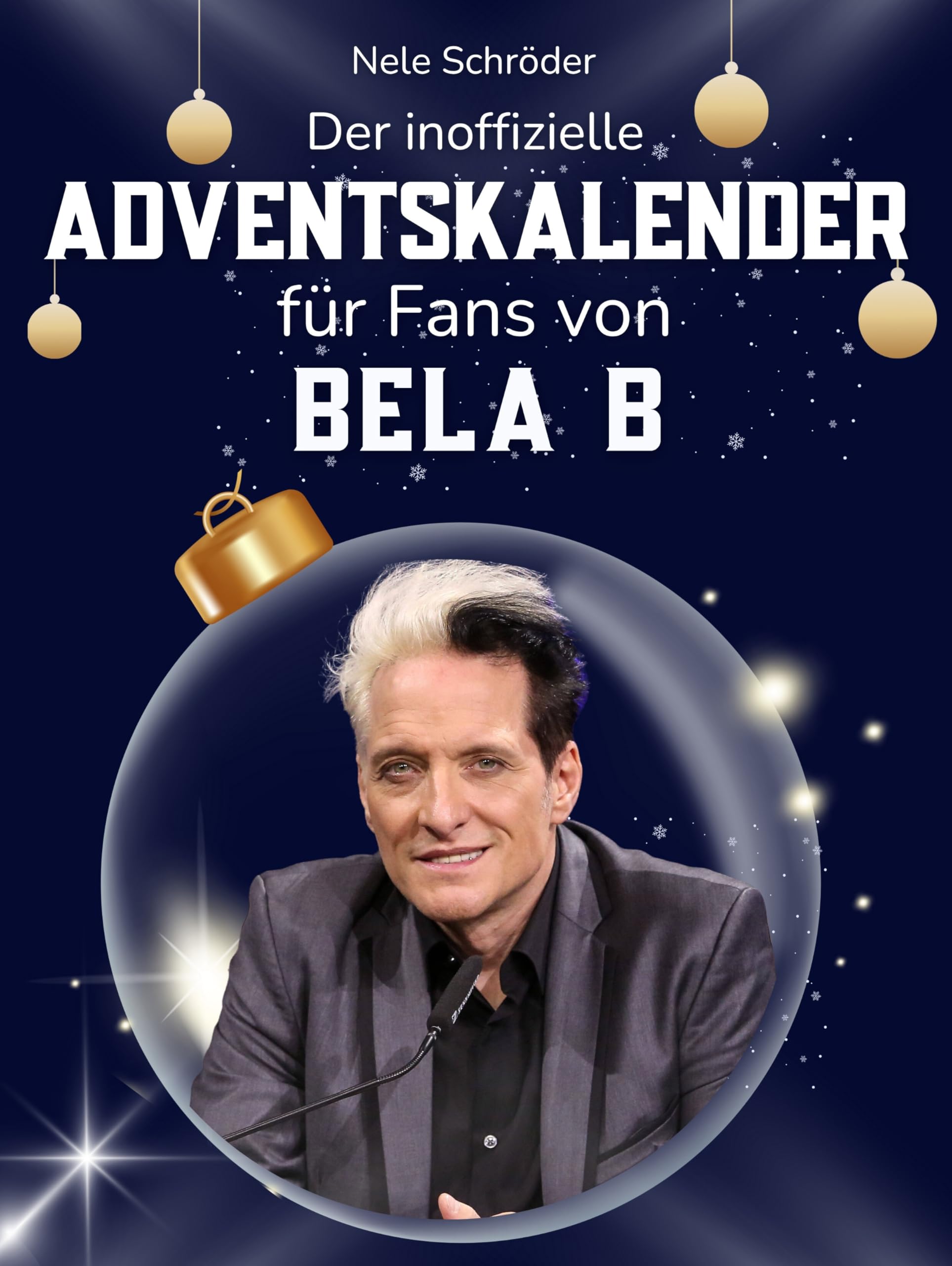 Der inoffizielle Adventskalender für Fans von Bela B Art & Literature