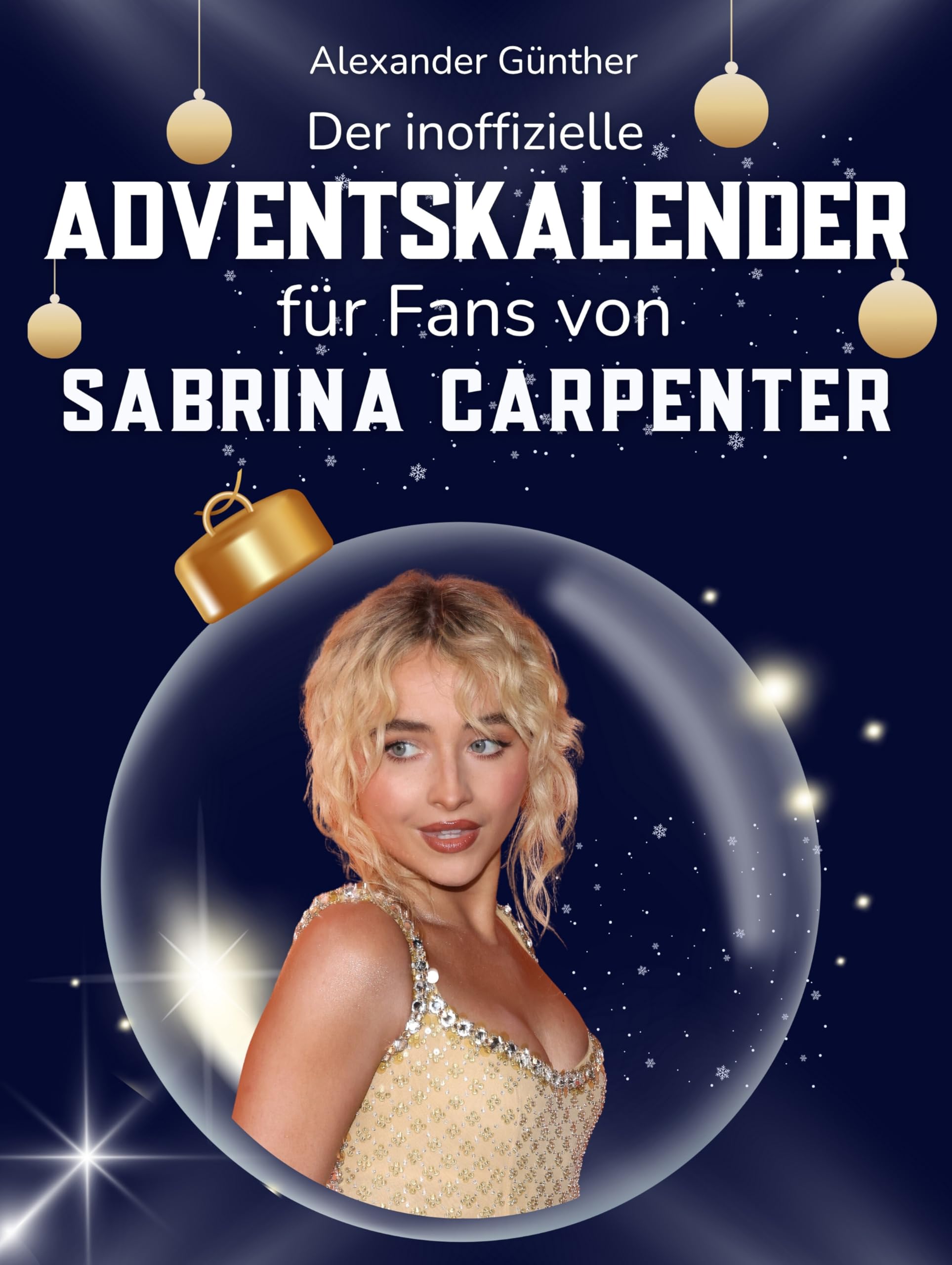 Der inoffizielle Adventskalender für Fans von Sabrina Carpenter Art & Literature