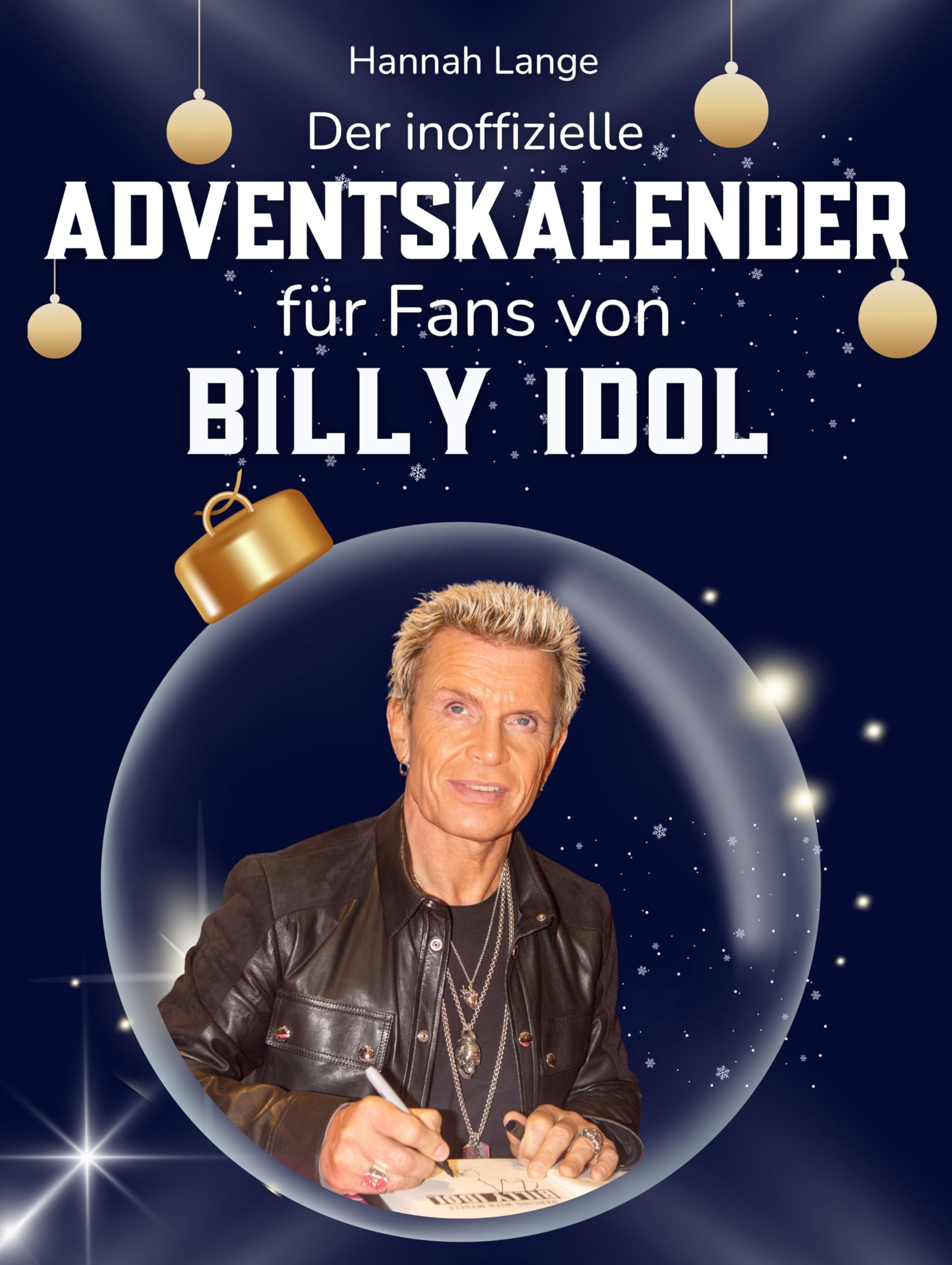 Der inoffizielle Adventskalender für Fans von Billy Idol Art & Literature
