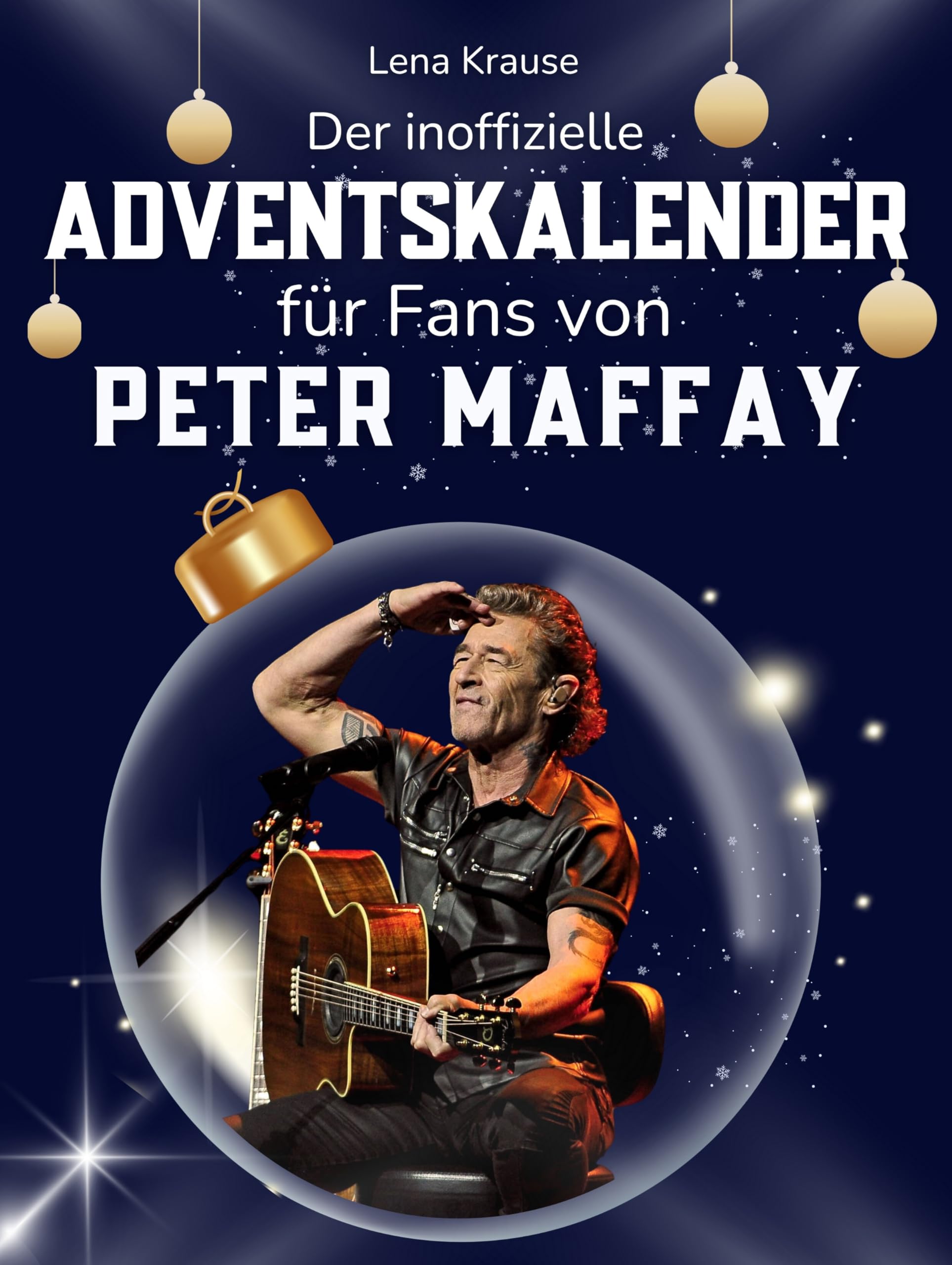 Der inoffizielle Adventskalender für Fans von Peter Maffay Art & Literature