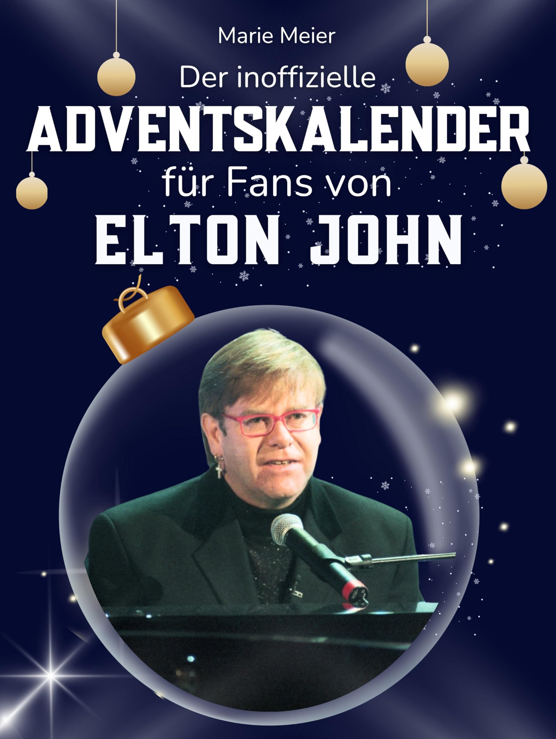 Der inoffizielle Adventskalender für Fans von Elton John Art & Literature