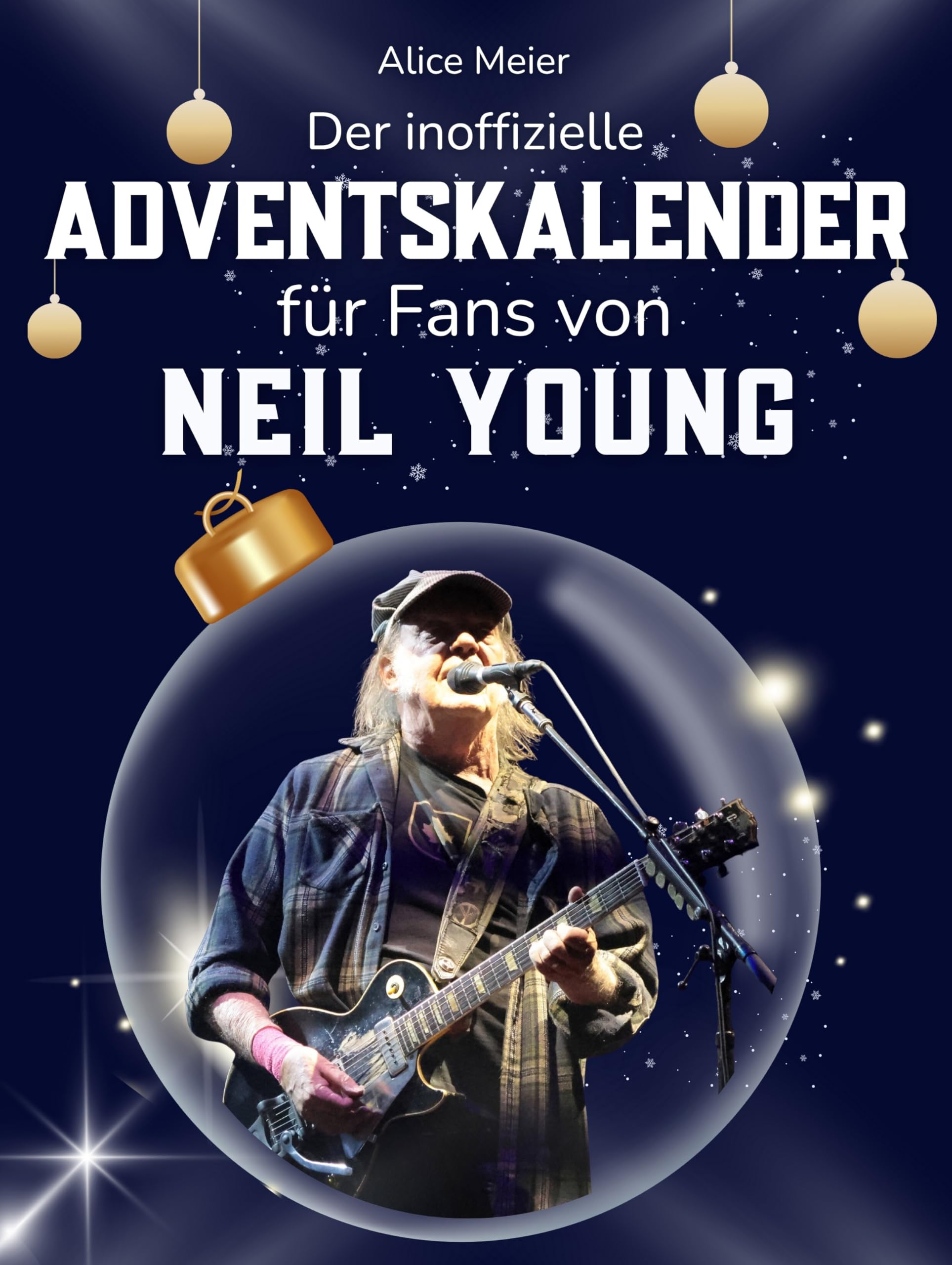 Der inoffizielle Adventskalender für Fans von Neil Young Art & Literature