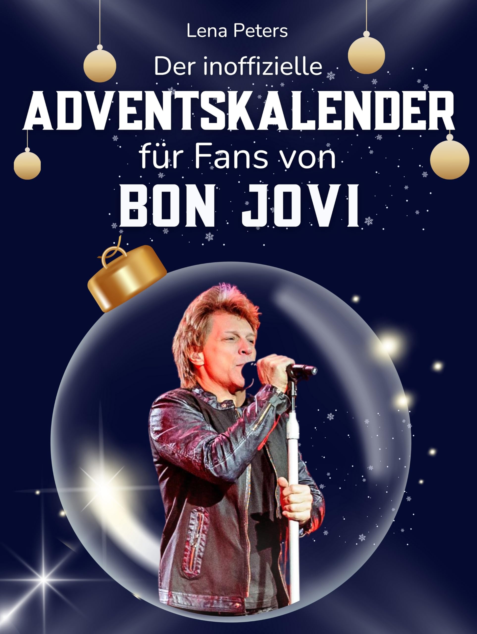 Der inoffizielle Adventskalender für Fans von Bon Jovi Art & Literature Books