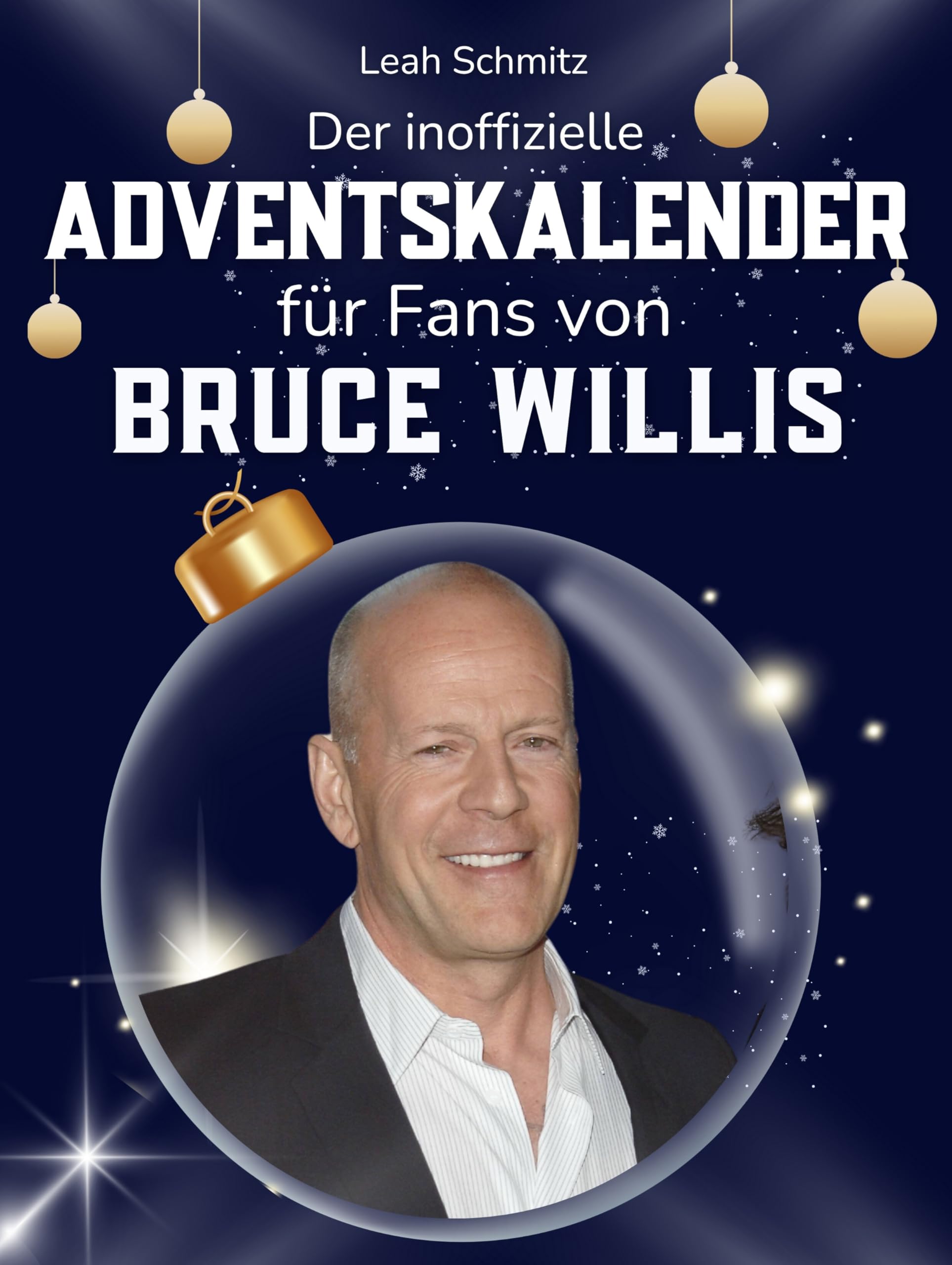 Der inoffizielle Adventskalender für Fans von Bruce Willis Art & Literature