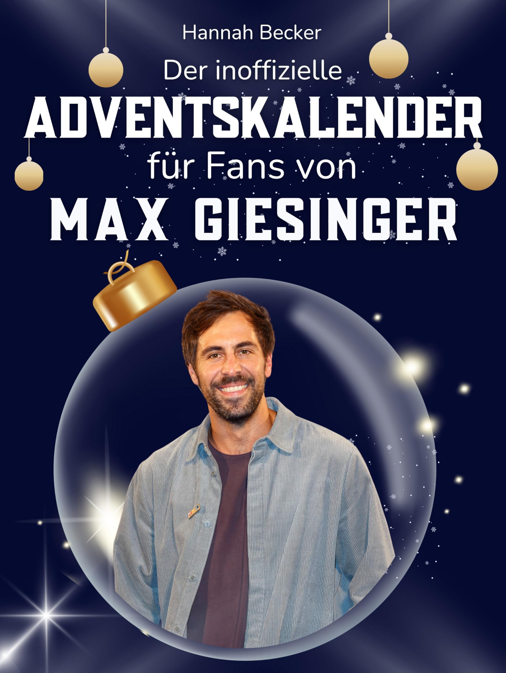 Der inoffizielle Adventskalender für Fans von Max Giesinger Art & Literature