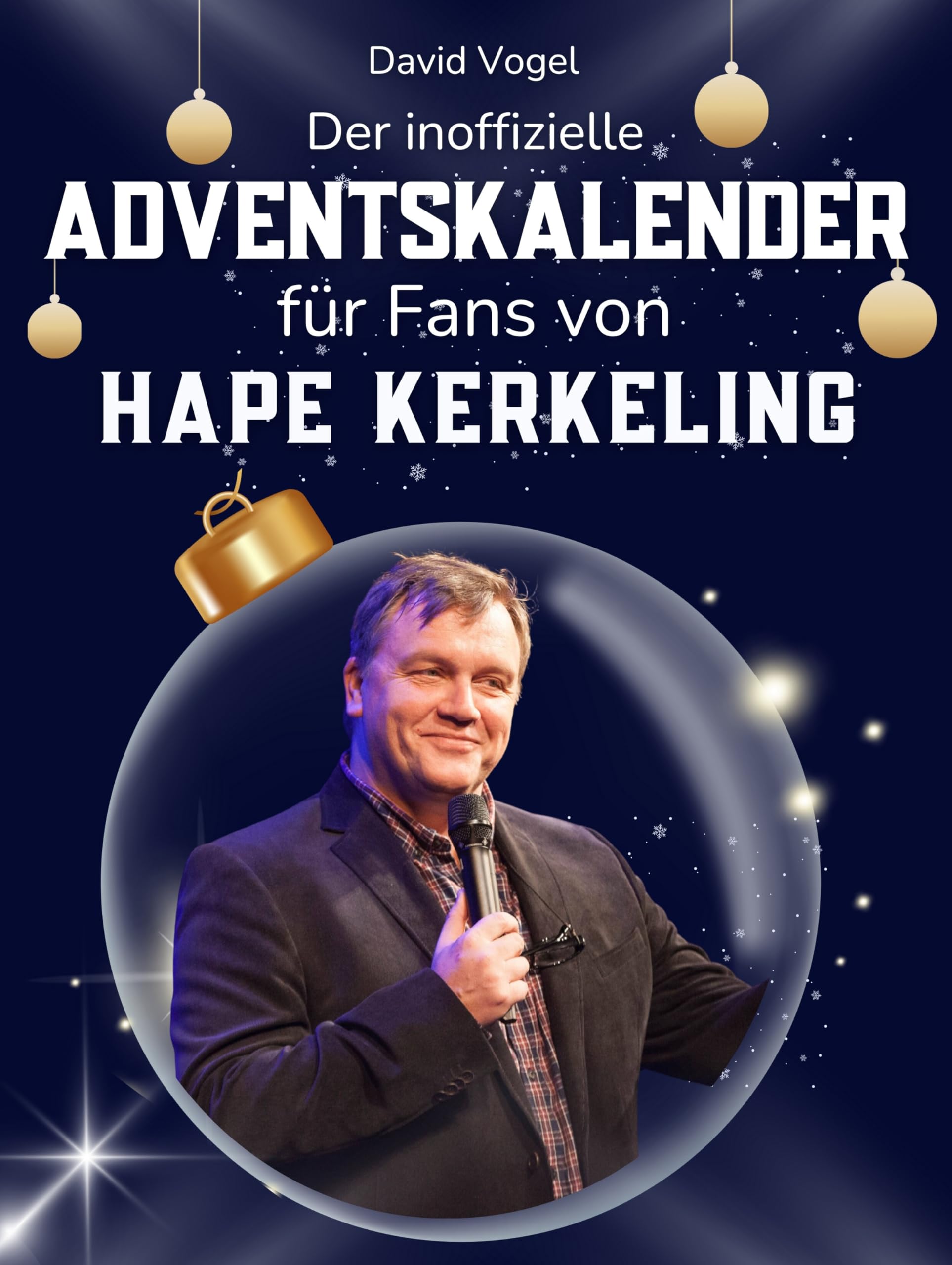 Der inoffizielle Adventskalender für Fans von Hape Kerkeling: 24 Tage mit deinem Star bis Weihnachten. Fanbuch und Biografie in einem. Das ideale Geschenkt für alle Fans. Art & Literature Books