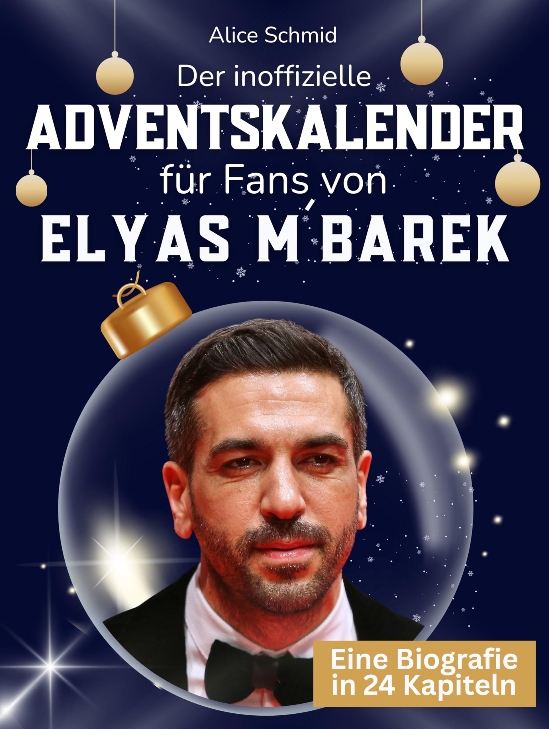 Der inoffizielle Adventskalender für Fans von Elyas M¿Barek Art & Literature