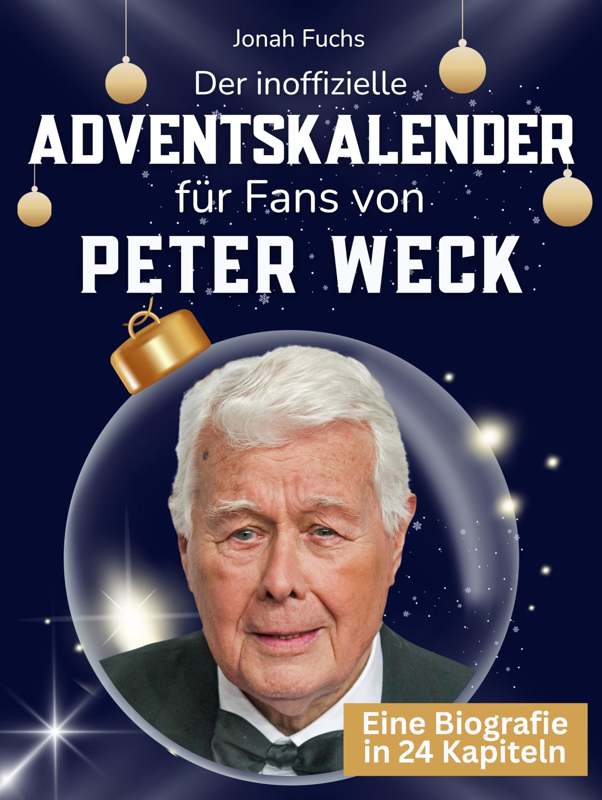 Der inoffizielle Adventskalender für Fans von Peter Weck Art & Literature