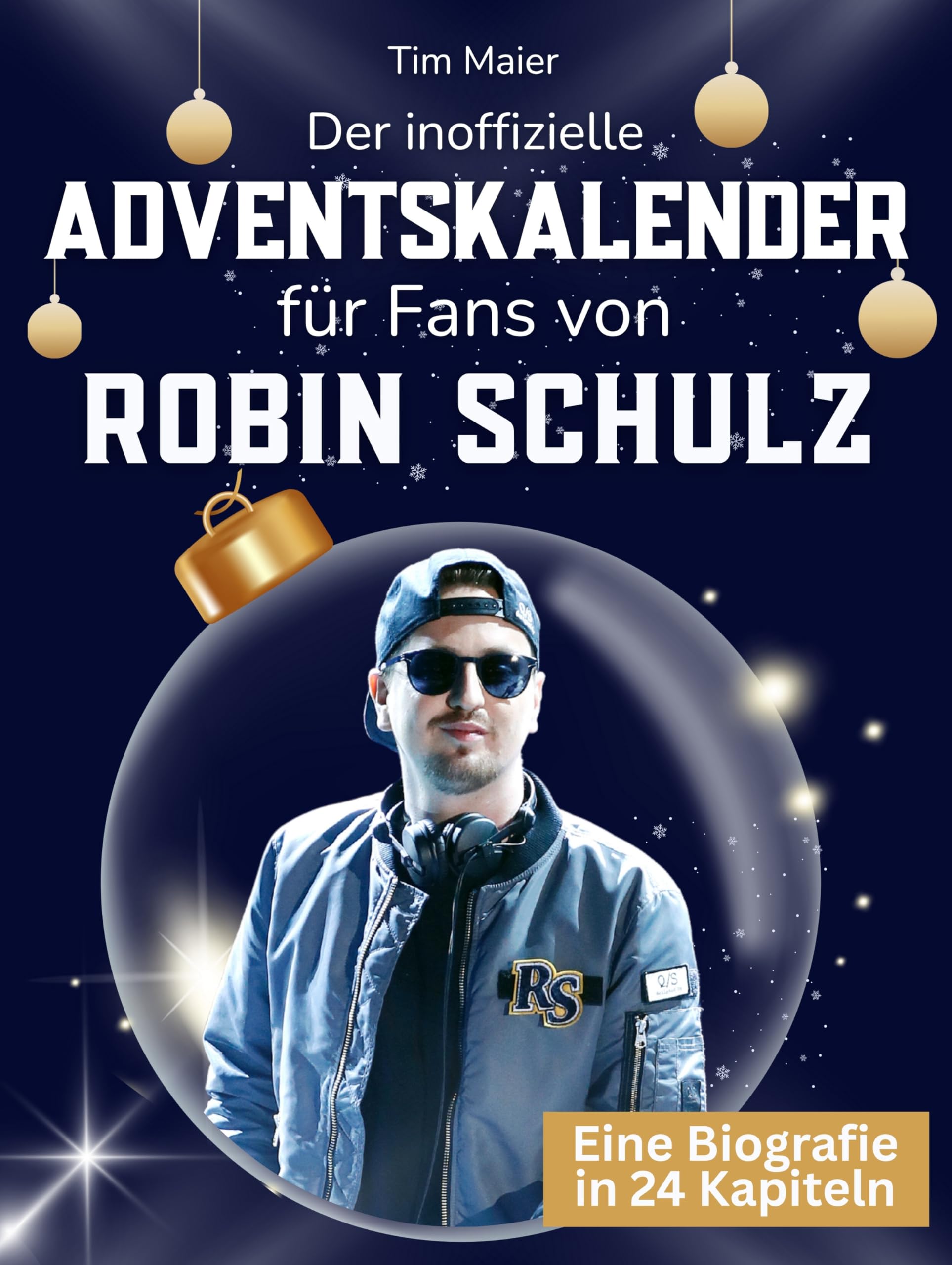 Der inoffizielle Adventskalender für Fans von Robin Schulz Art & Literature