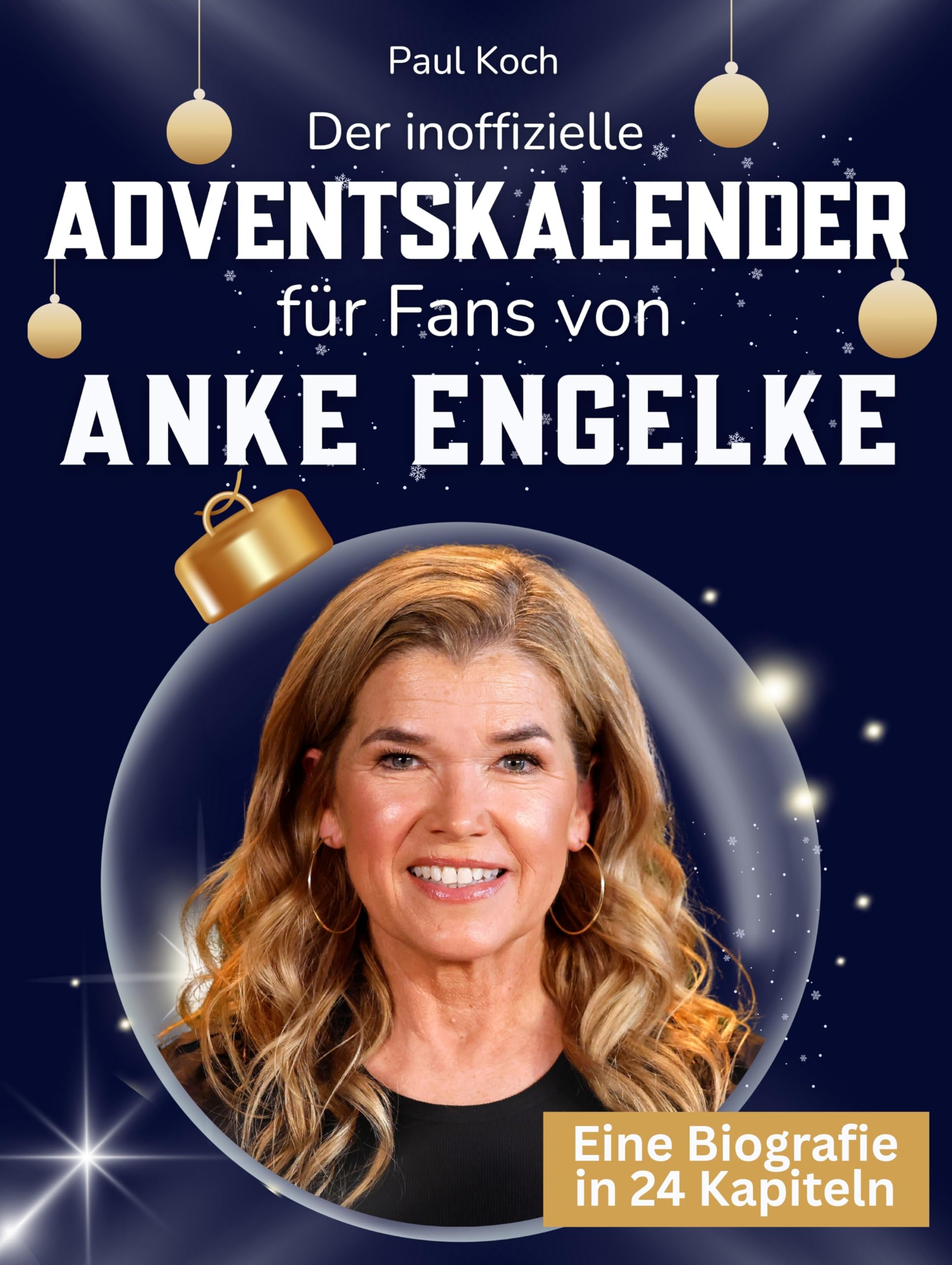 Der inoffizielle Adventskalender für Fans von Anke Engelke Art & Literature