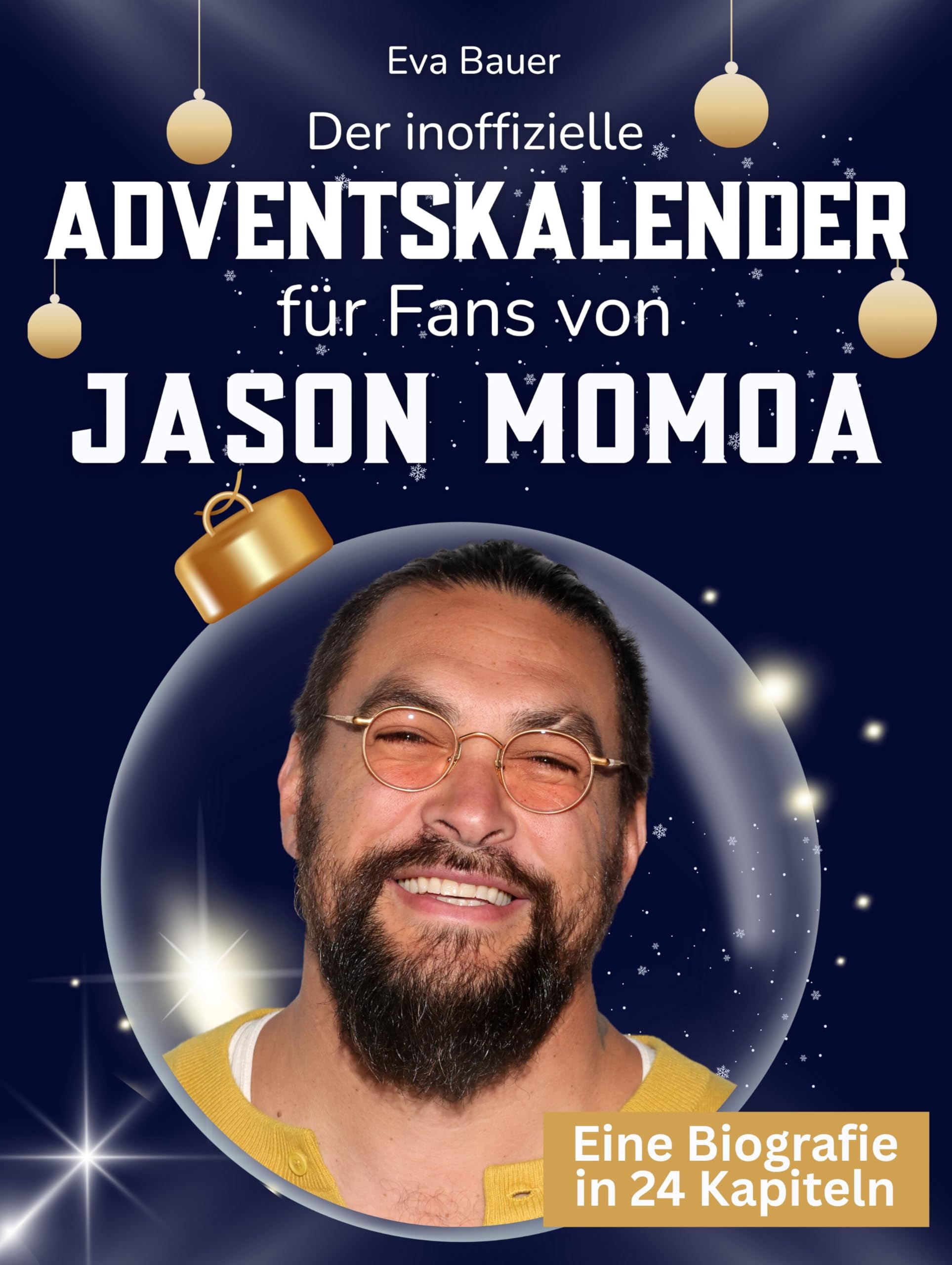 Der inoffizielle Adventskalender für Fans von Jason Momoa Art & Literature