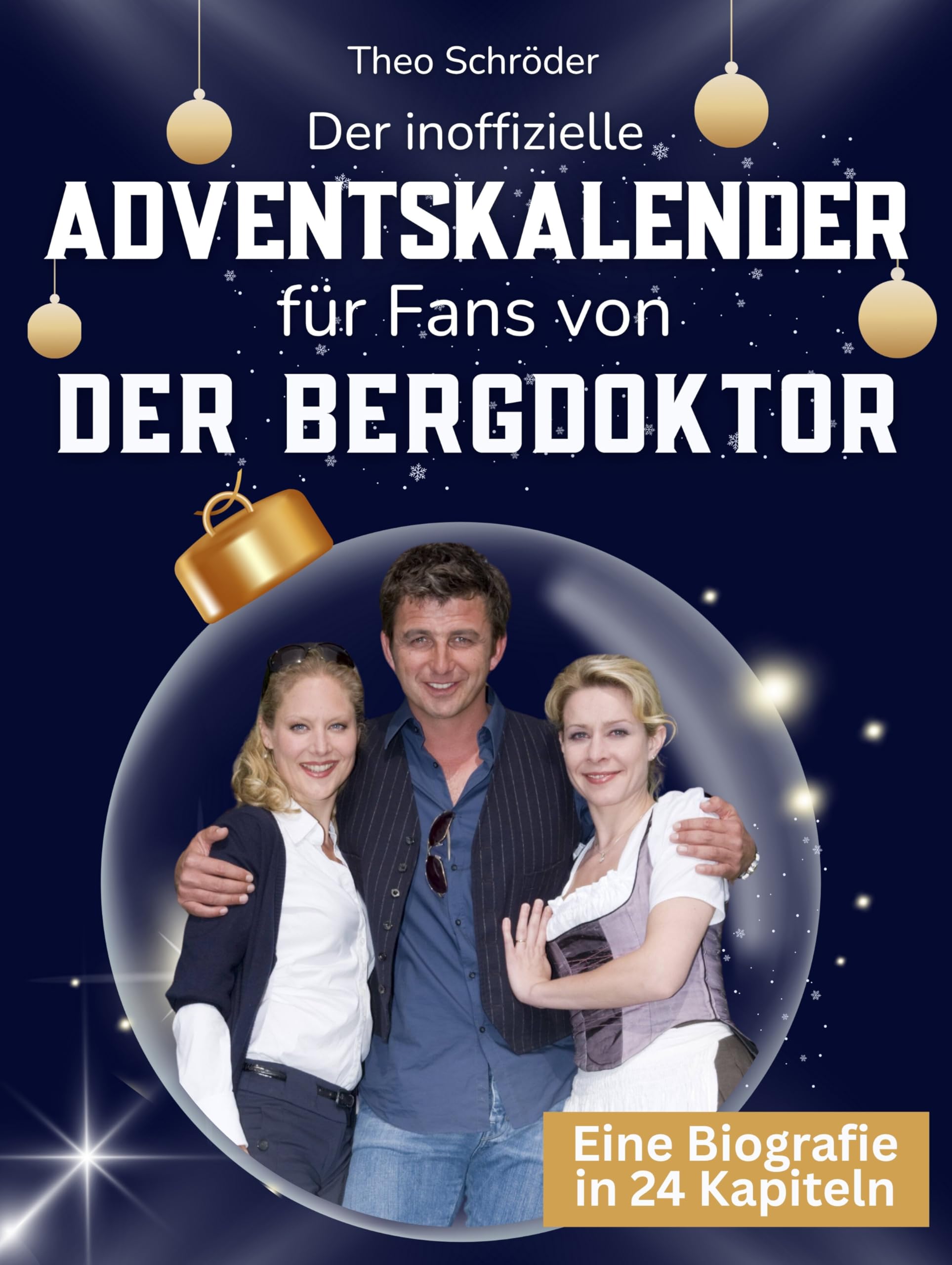 Der inoffizielle Adventskalender für Fans von Der Bergdoktor Art & Literature