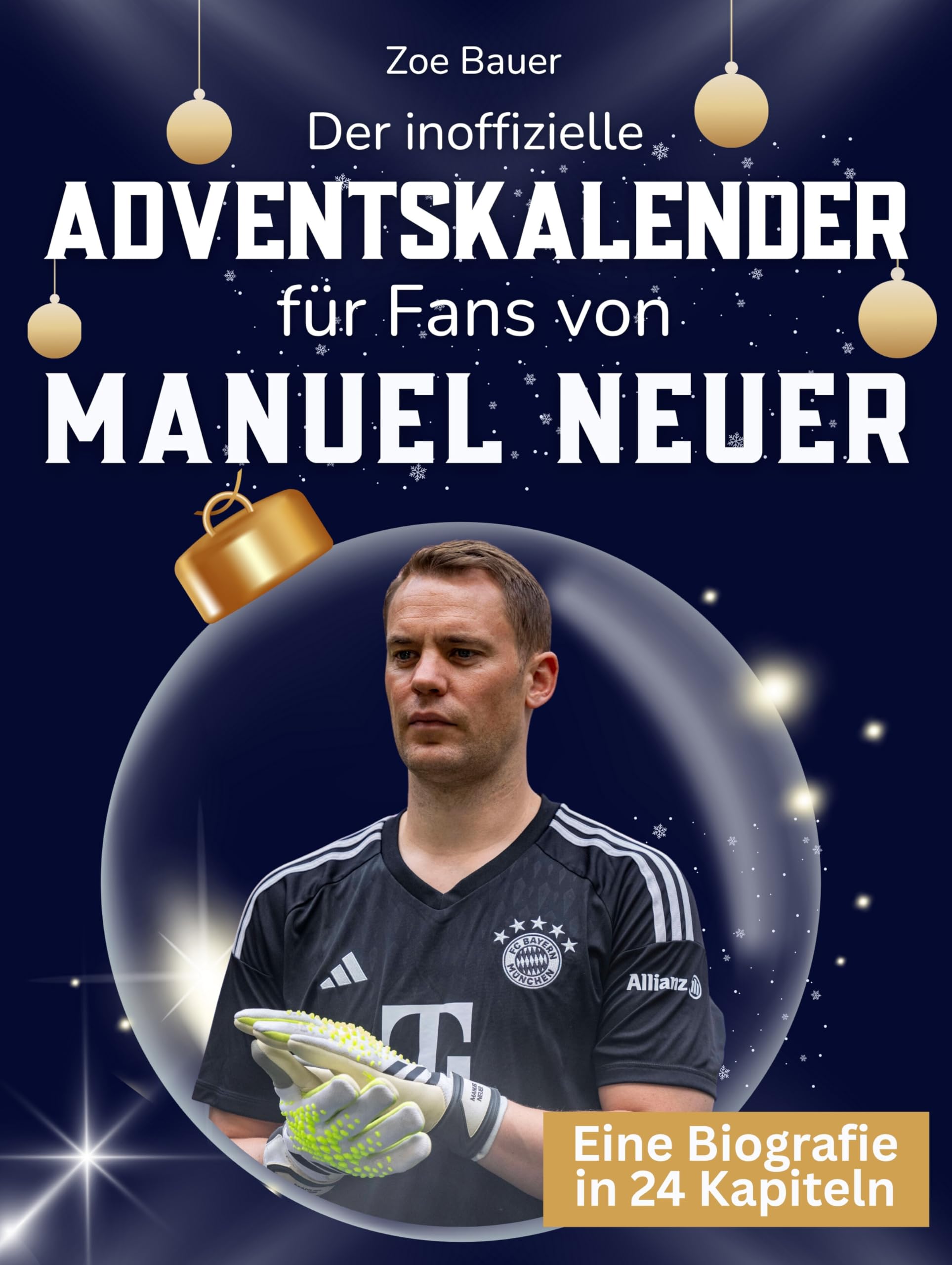 Der inoffizielle Adventskalender für Fans von Manuel Neuer Art & Literature
