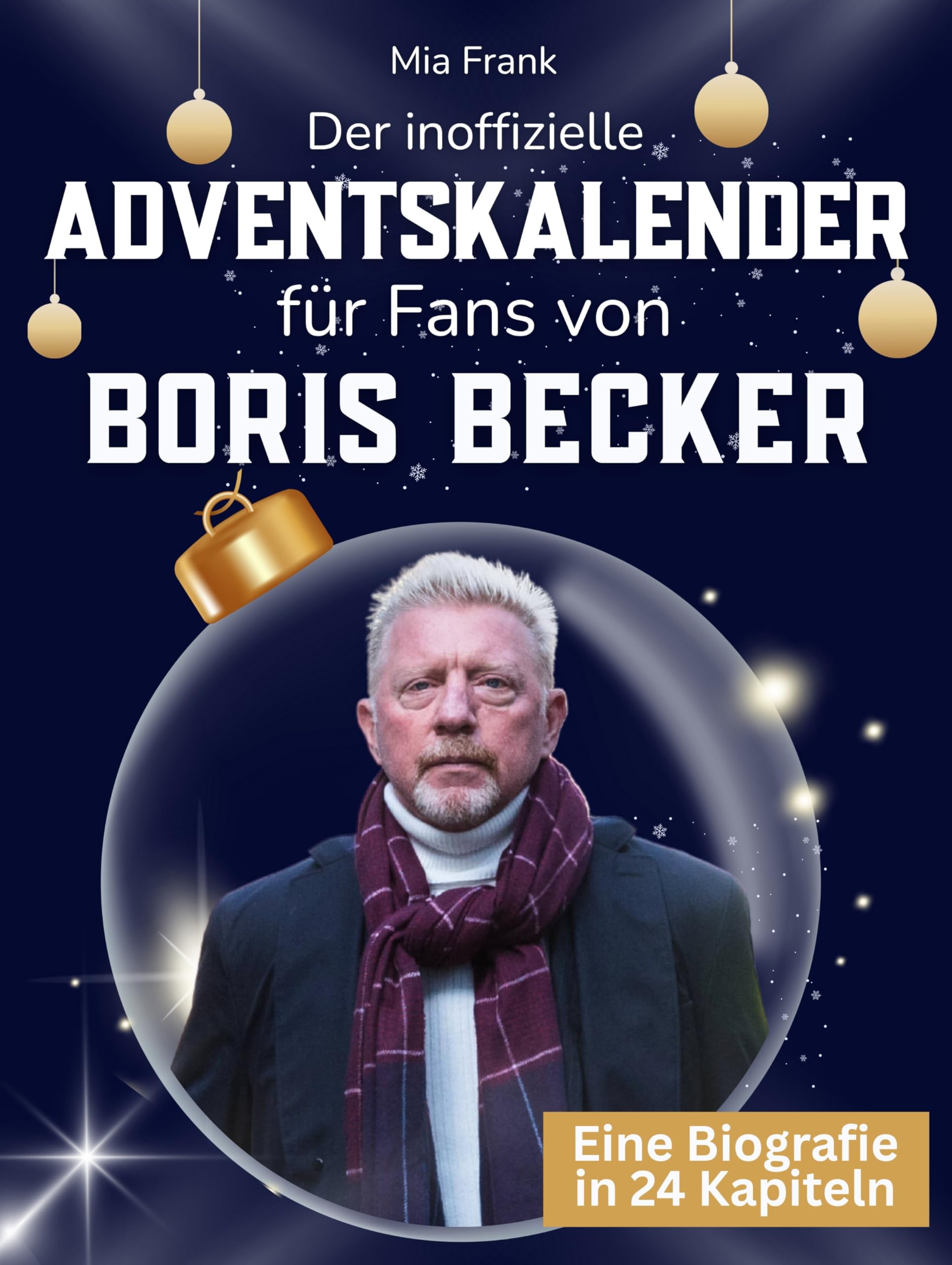 Der inoffizielle Adventskalender für Fans von Boris Becker Art & Literature