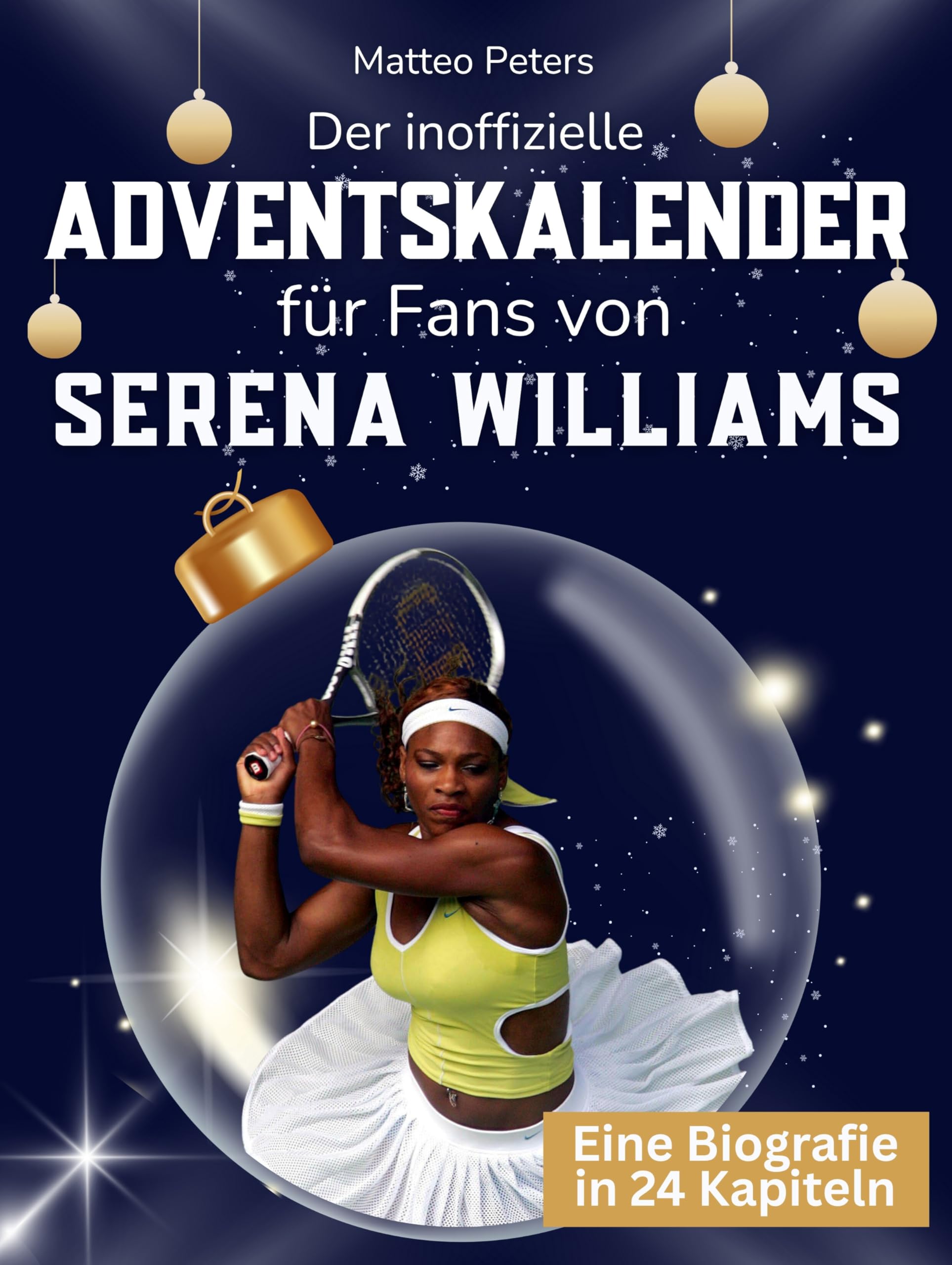 Der inoffizielle Adventskalender für Fans von Serena Williams Art & Literature