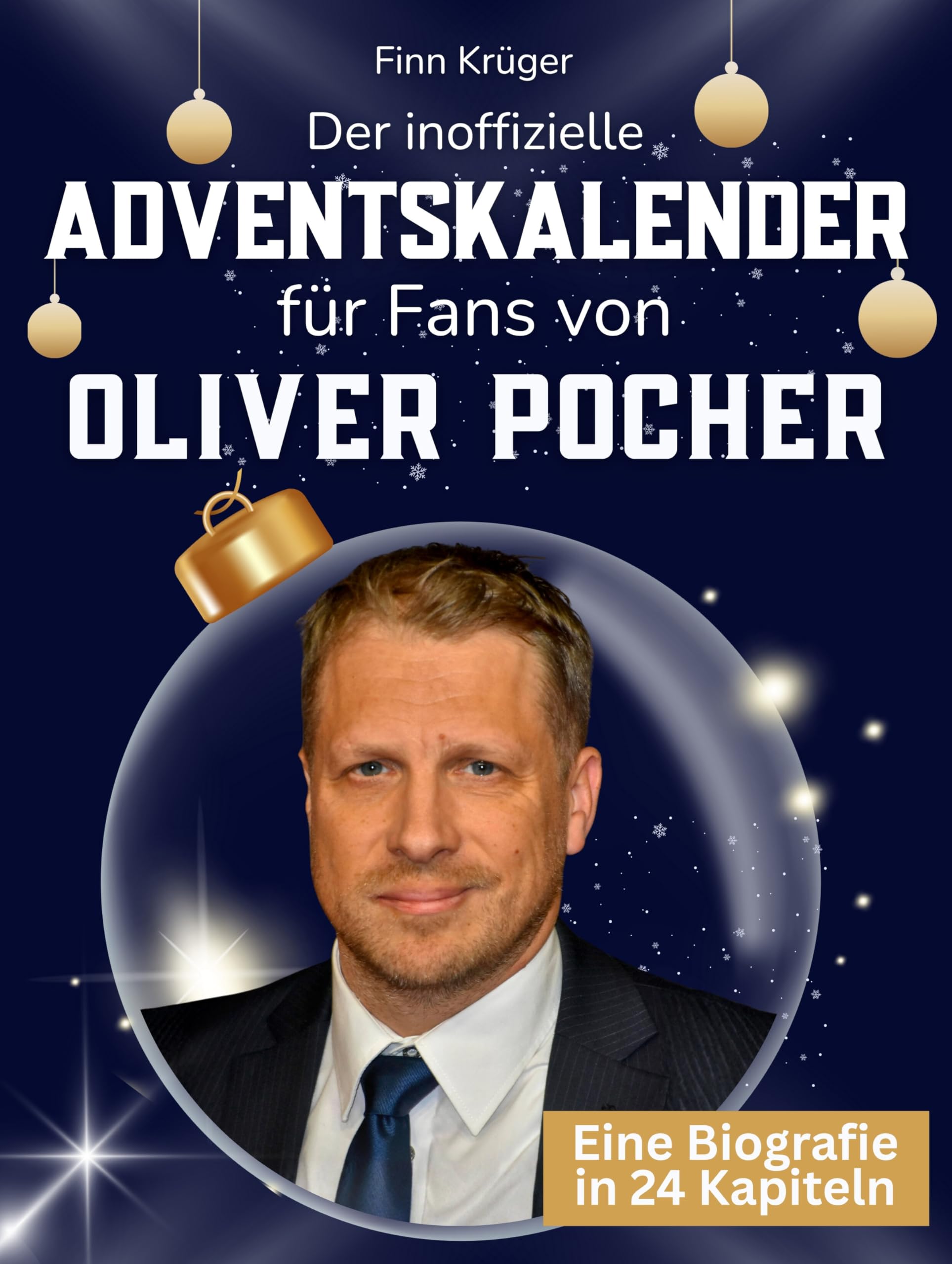 Der inoffizielle Adventskalender für Fans von Oliver Pocher Art & Literature