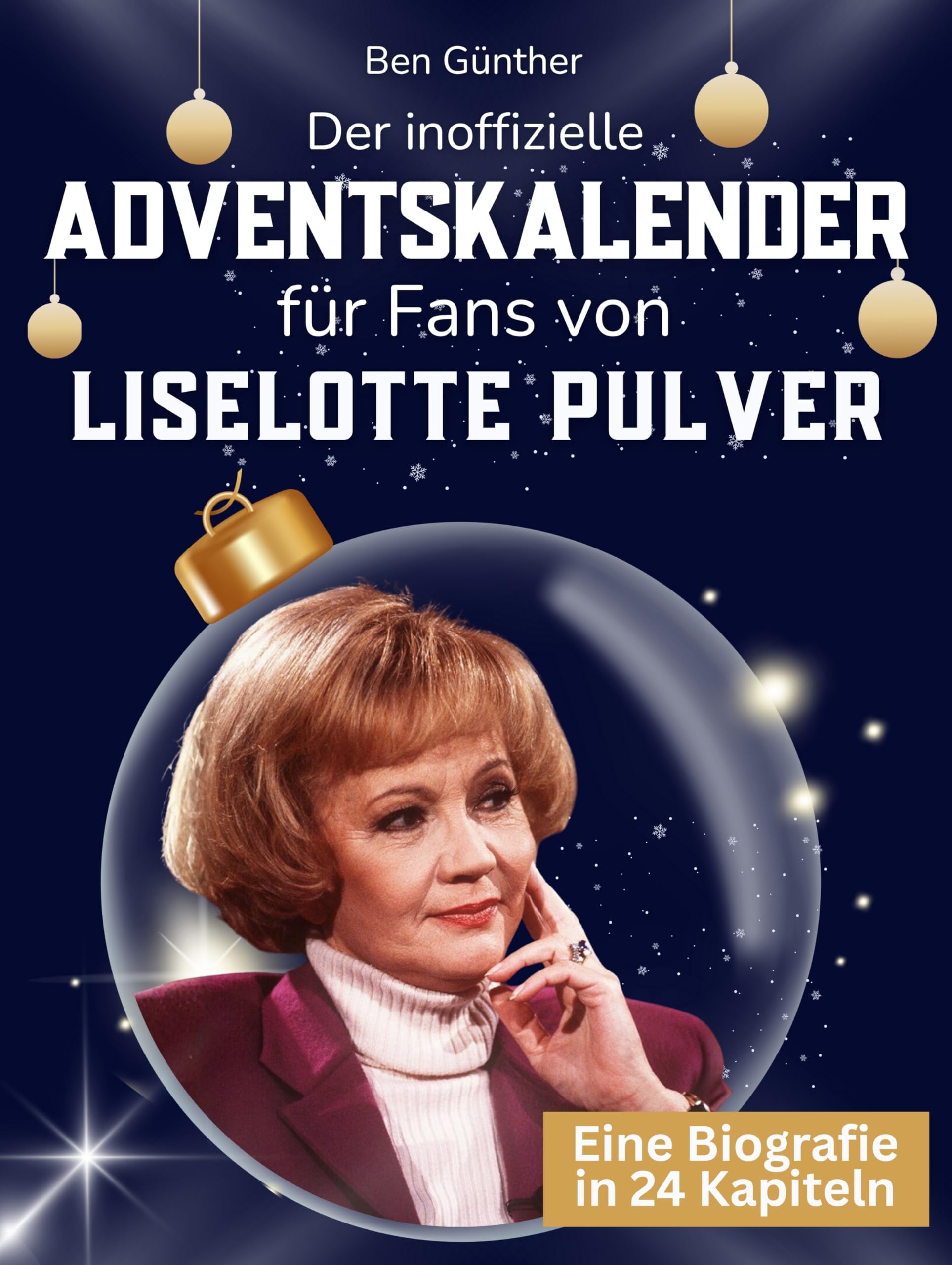 Der inoffizielle Adventskalender für Fans von Liselotte Pulver Art & Literature Books