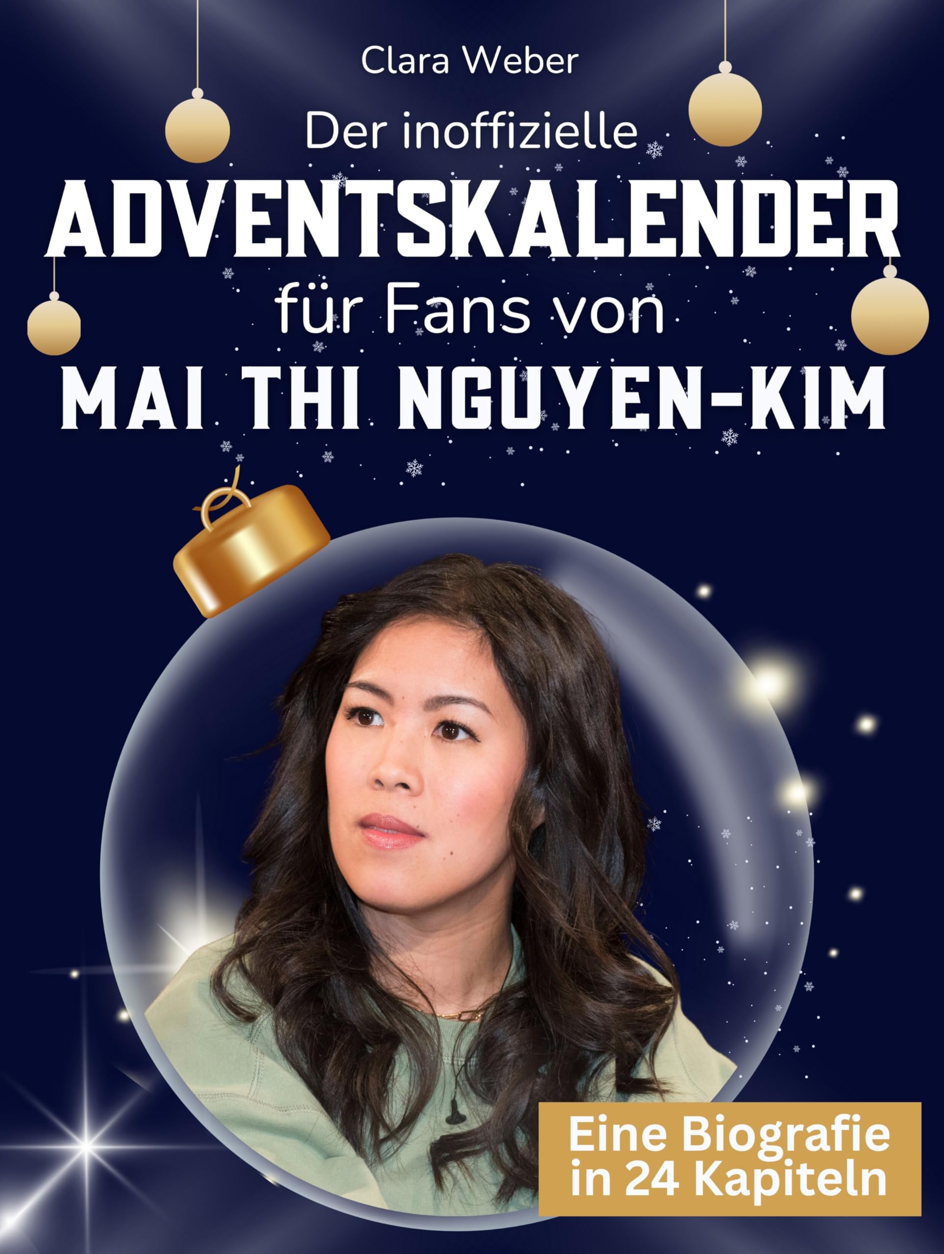 Der inoffizielle Adventskalender für Fans von Mai Thi Nguyen-Kim Art & Literature Books