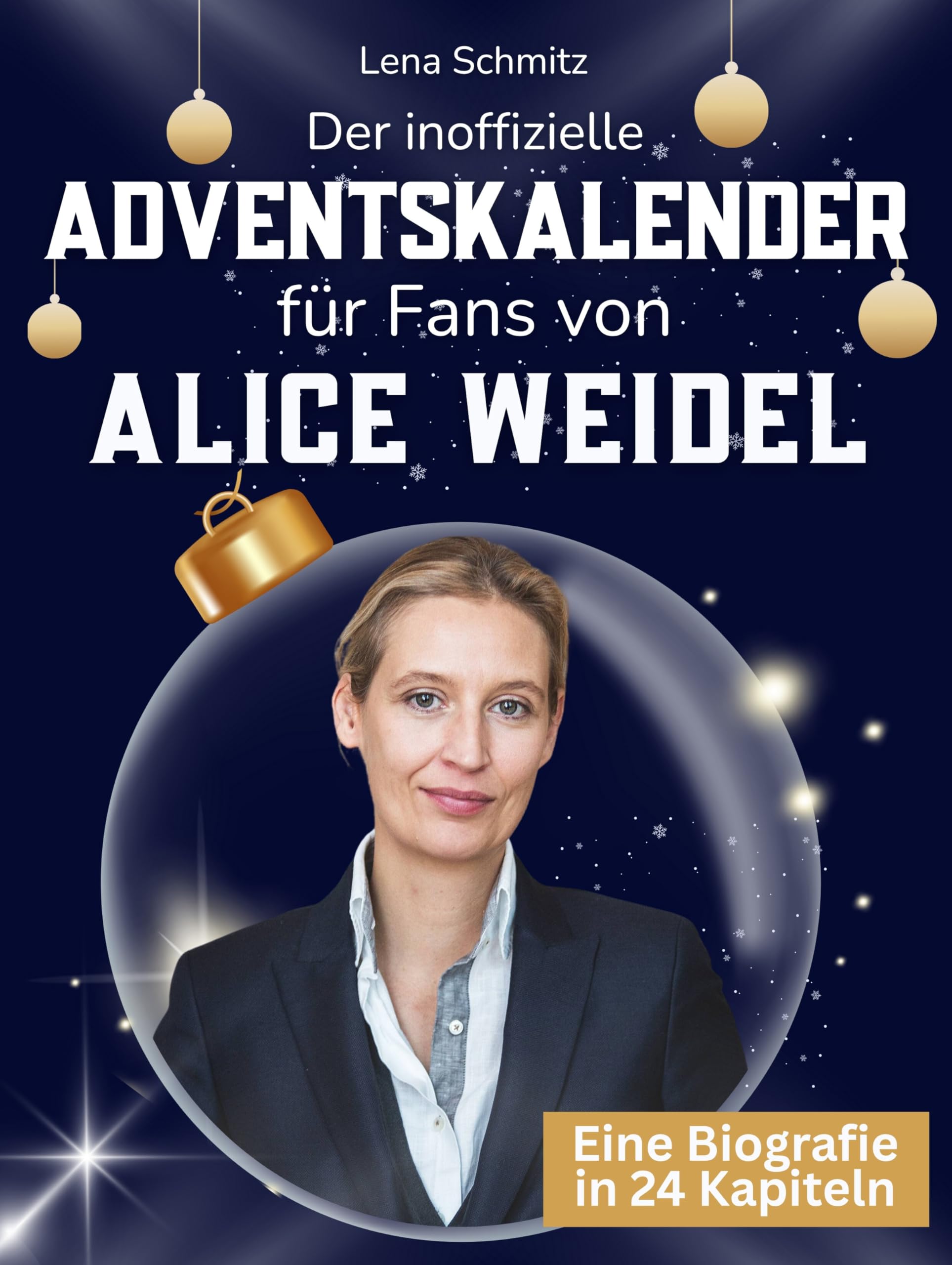 Der inoffizielle Adventskalender für Fans von Alice Weidel Art & Literature Books