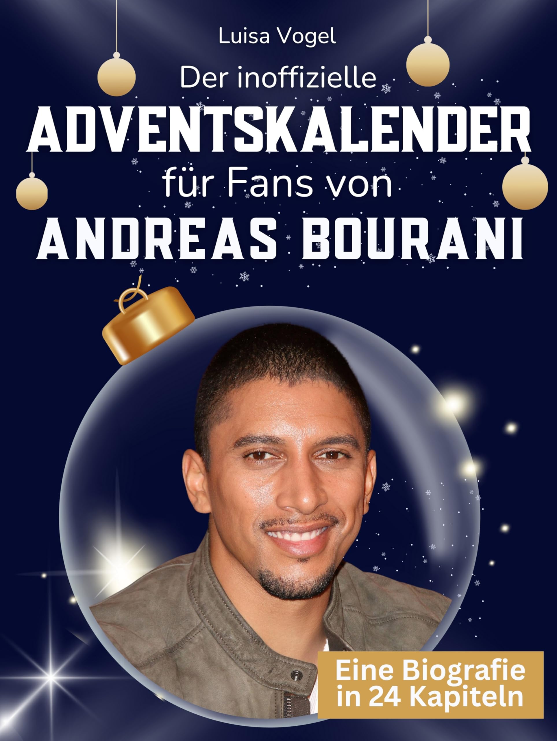 Der inoffizielle Adventskalender für Fans von Andreas Bourani Art & Literature