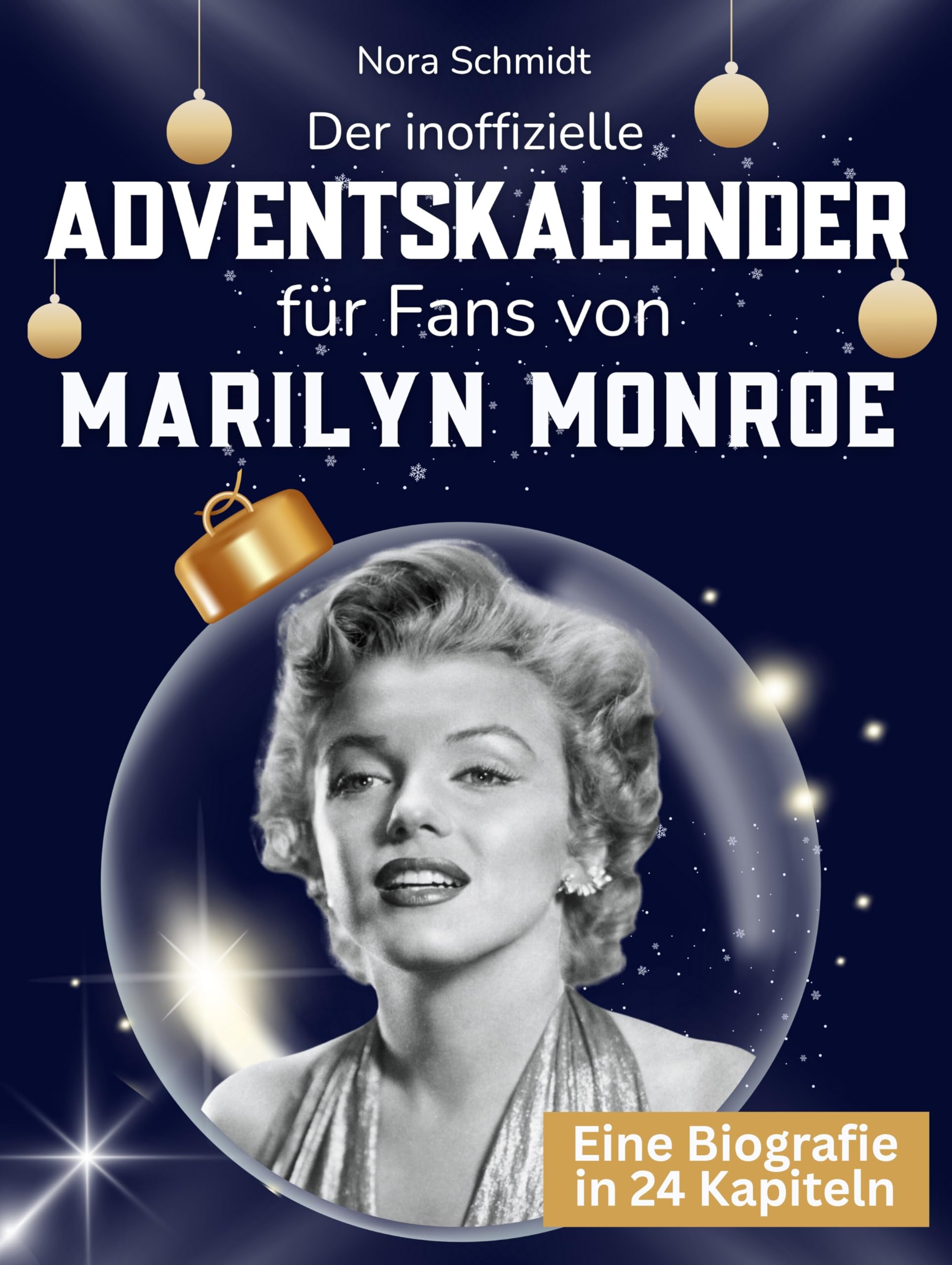 Der inoffizielle Adventskalender für Fans von Marilyn Monroe Art & Literature