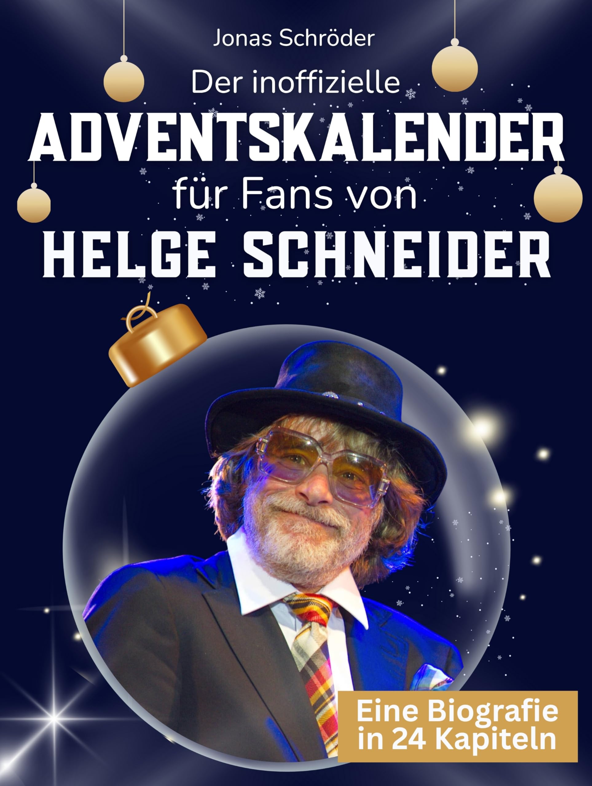 Der inoffizielle Adventskalender für Fans von Helge Schneider Art & Literature