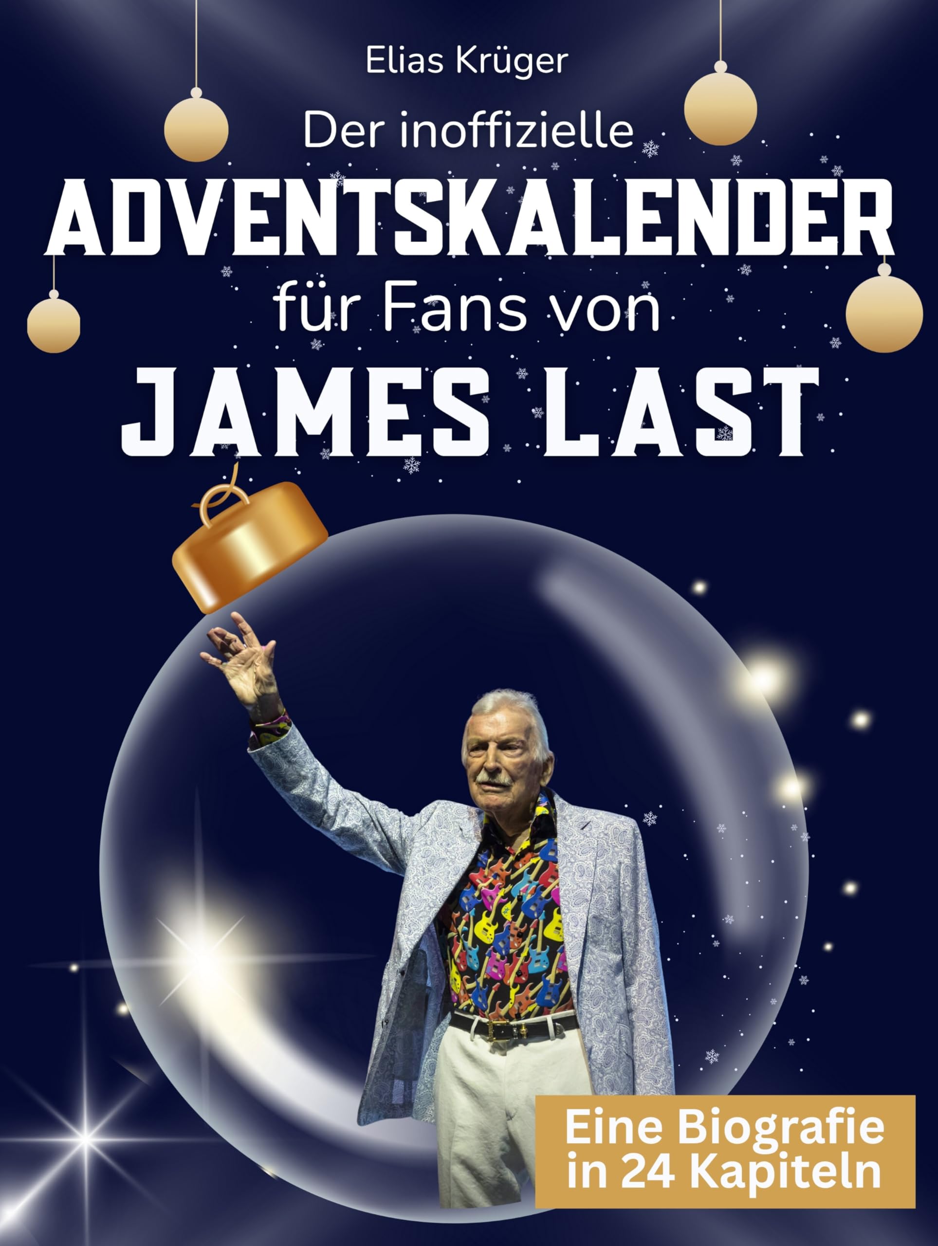 Der inoffizielle Adventskalender für Fans von James Last Art & Literature