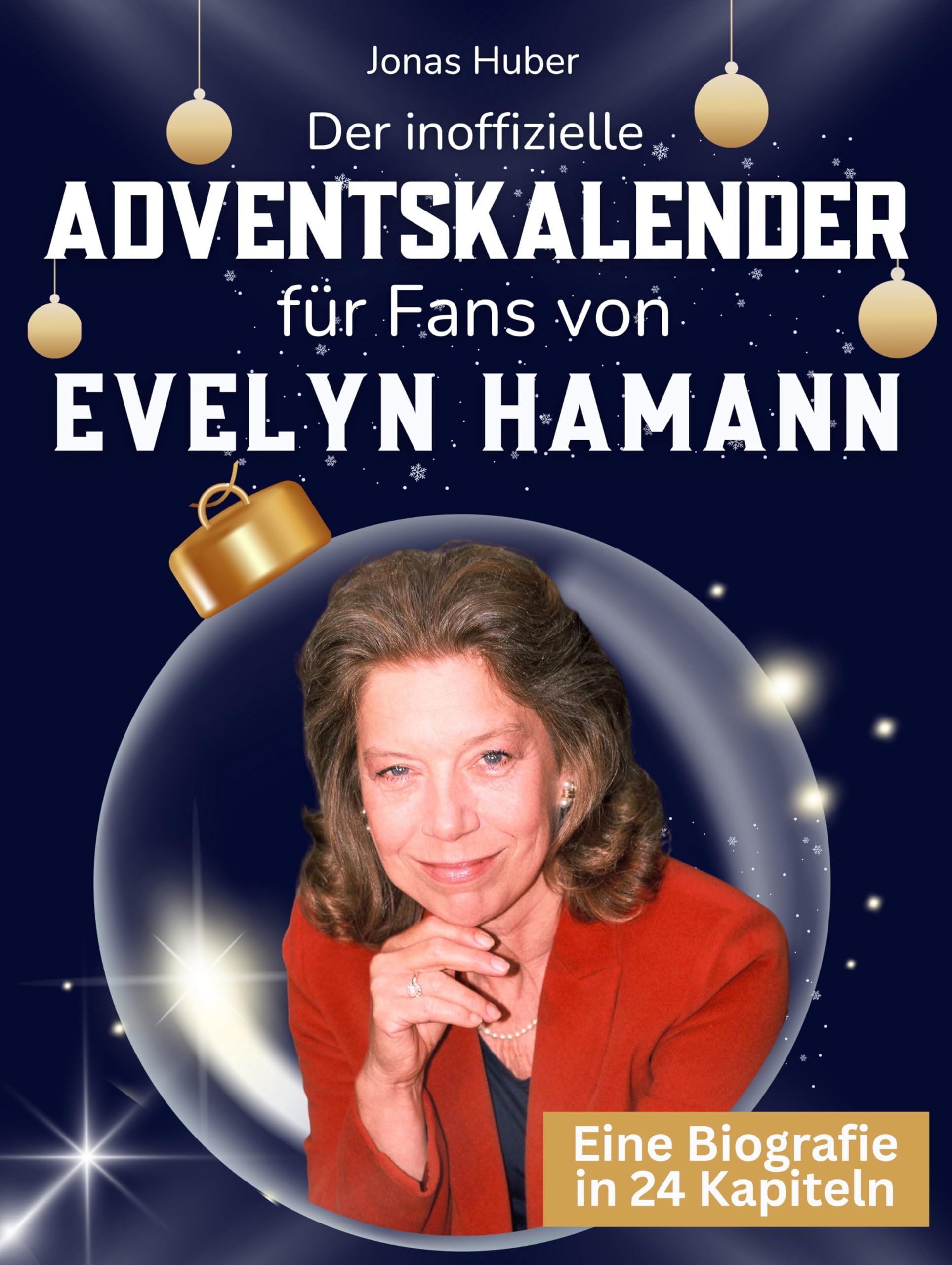 Der inoffizielle Adventskalender für Fans von Evelyn Hamann Art & Literature