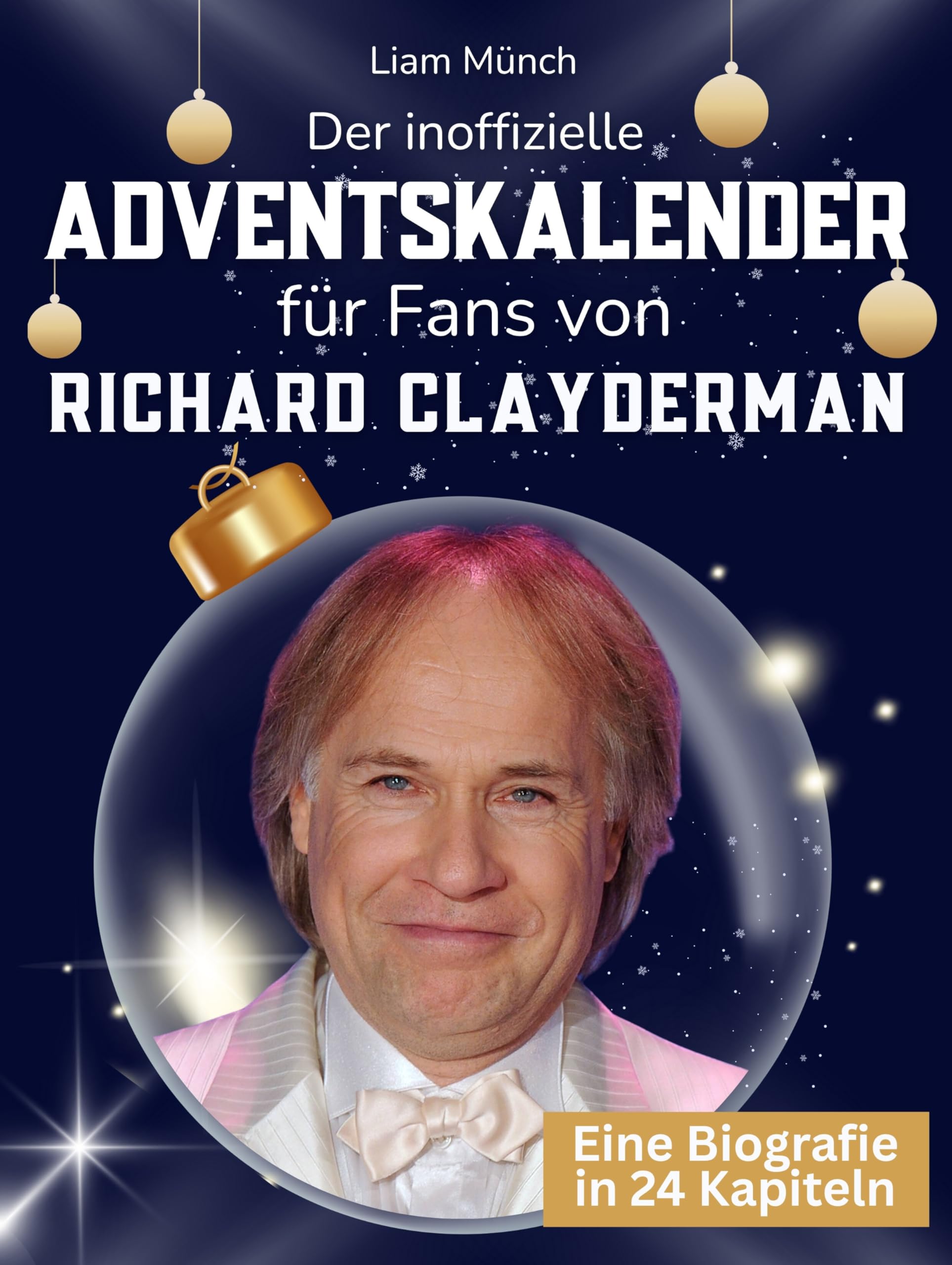 Der inoffizielle Adventskalender für Fans von Richard Clayderman Art & Literature