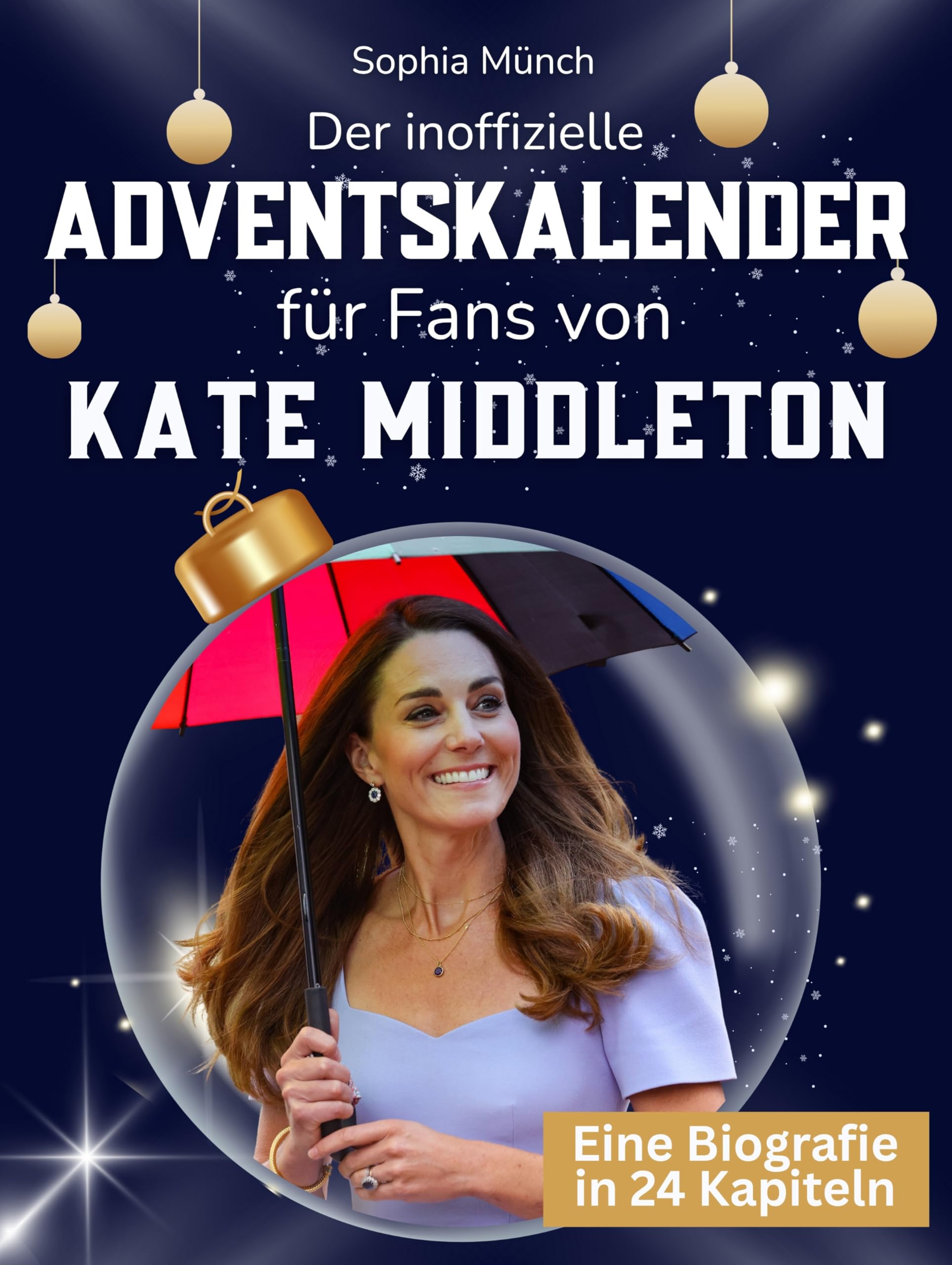 Der inoffizielle Adventskalender für Fans von Kate Middleton Art & Literature