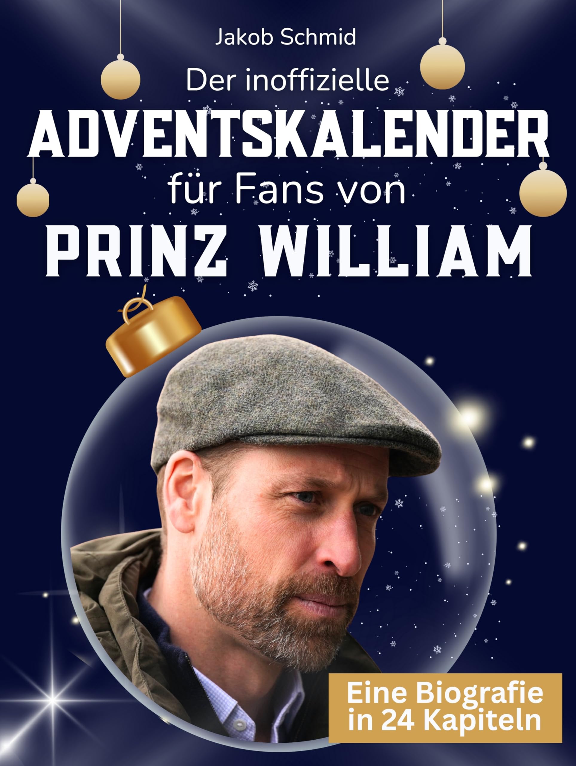 Der inoffizielle Adventskalender für Fans von Prinz William Art & Literature