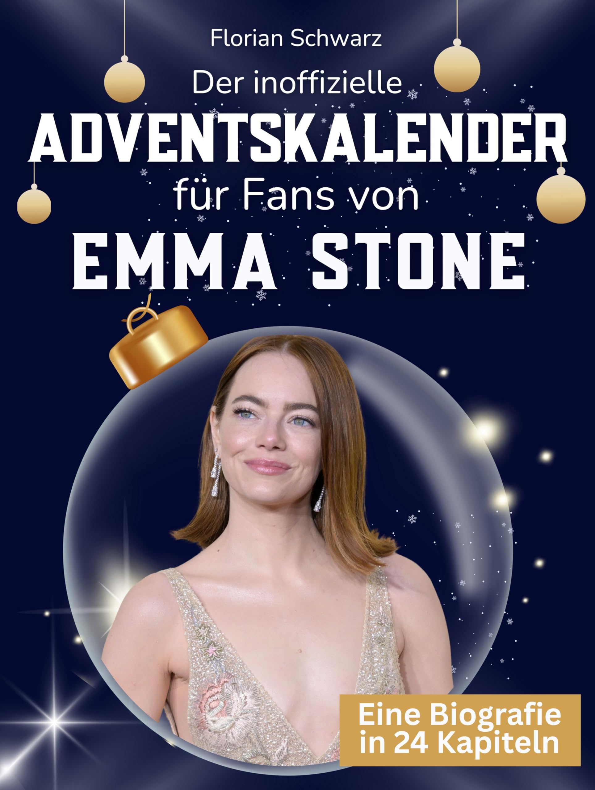 Der inoffizielle Adventskalender für Fans von Emma Stone Art & Literature