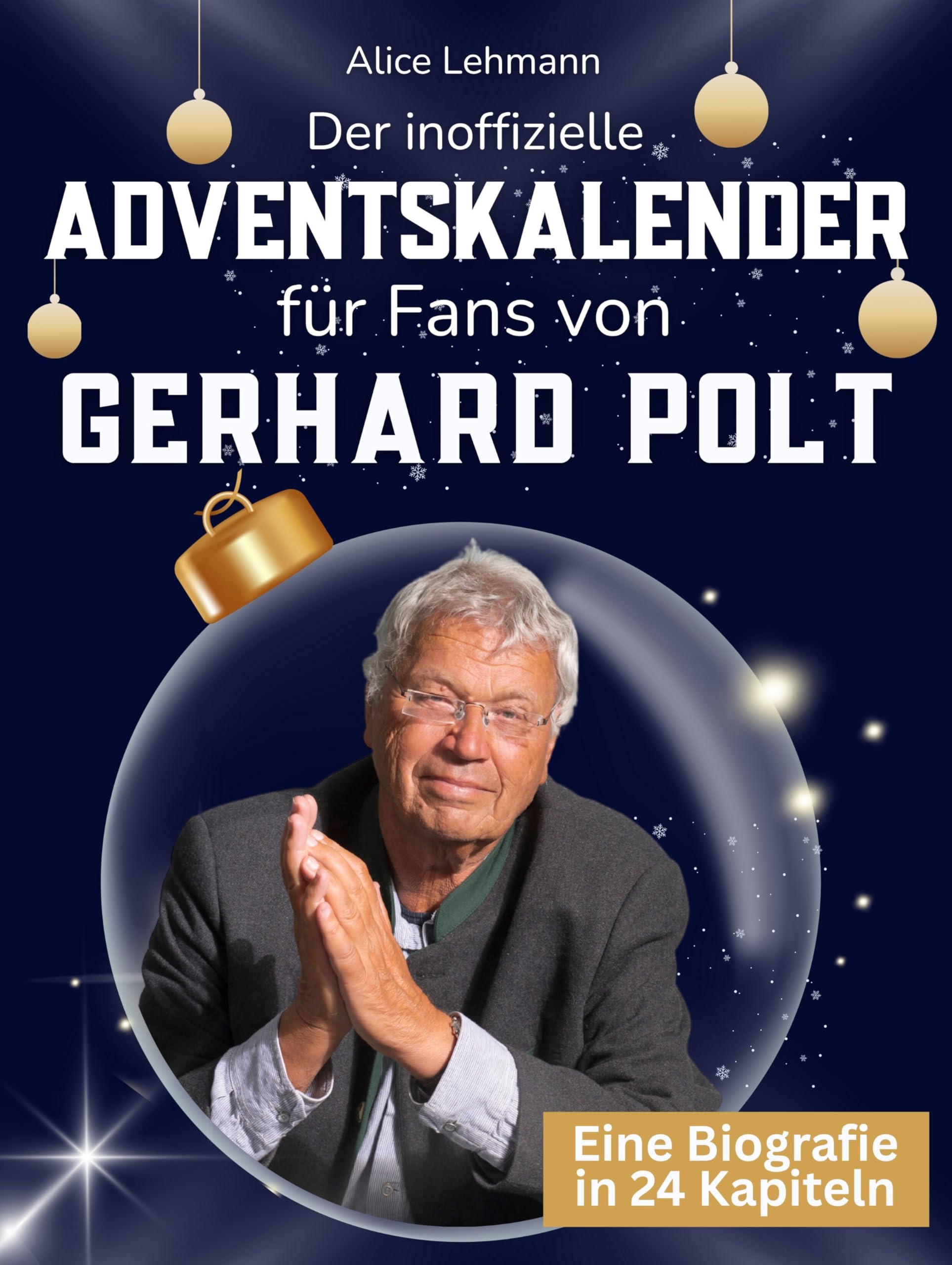 Der inoffizielle Adventskalender für Fans von Gerhard Polt Art & Literature