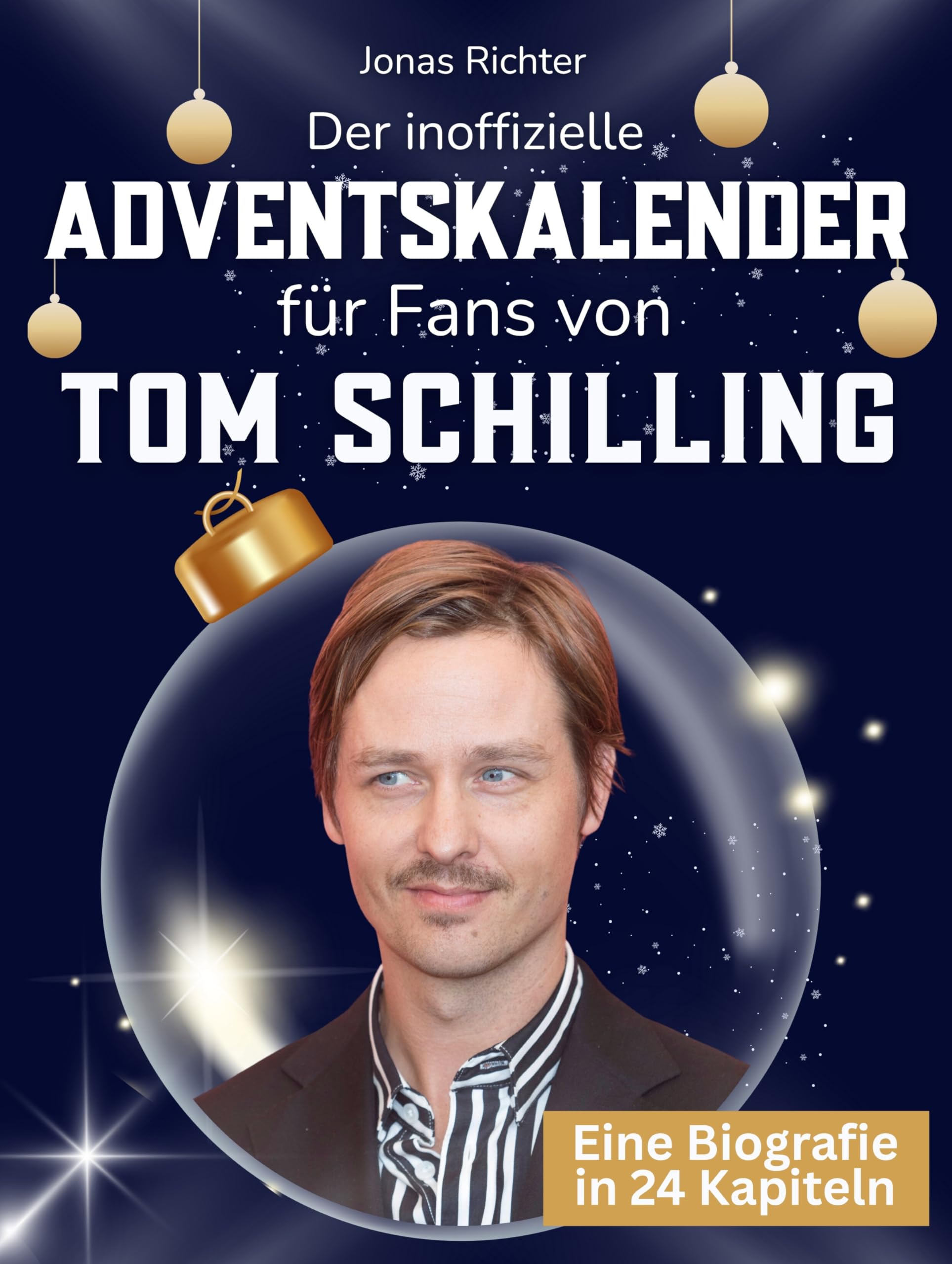 Der inoffizielle Adventskalender für Fans von Tom Schilling Art & Literature