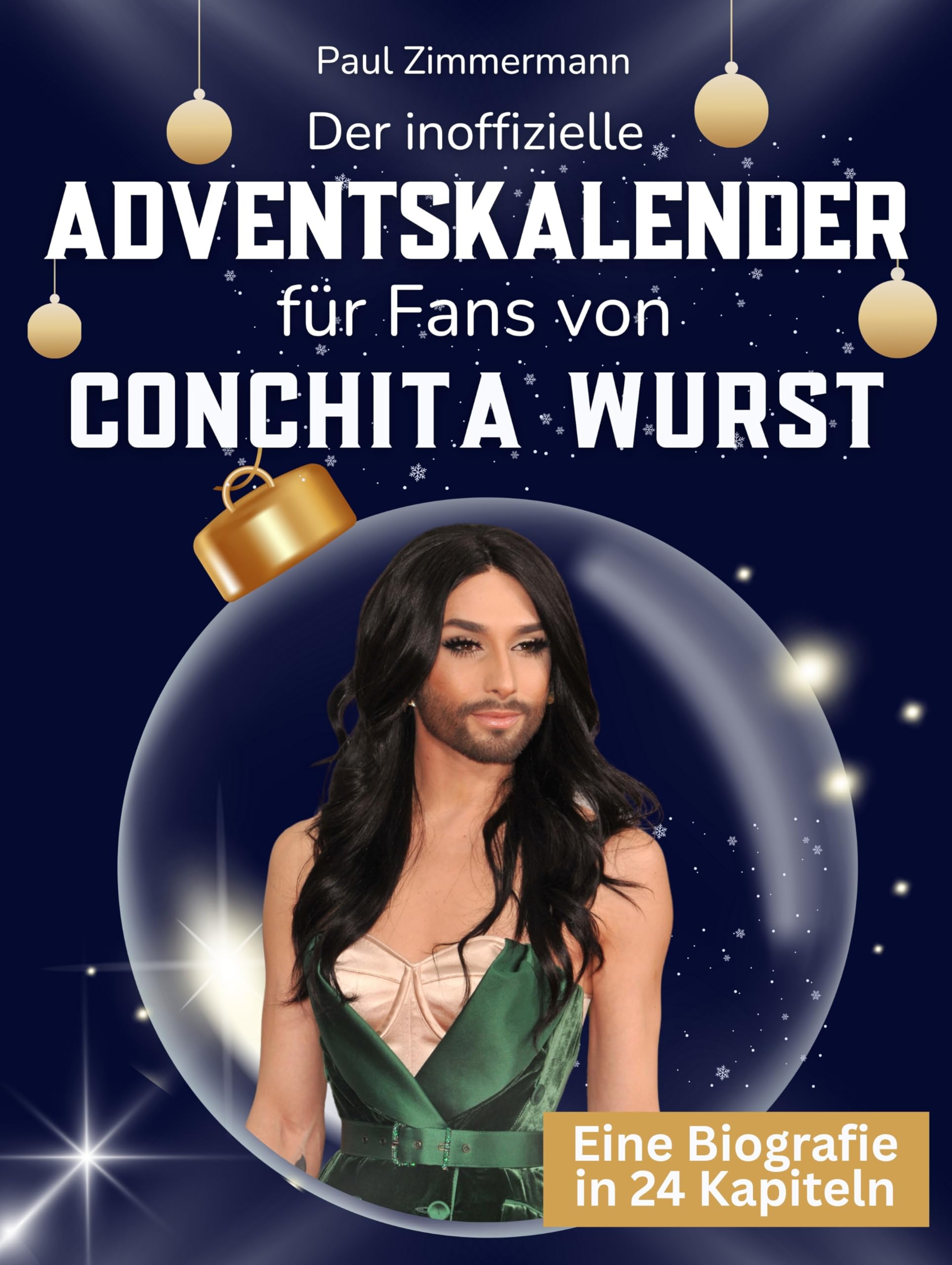 Der inoffizielle Adventskalender für Fans von Conchita Wurst Art & Literature