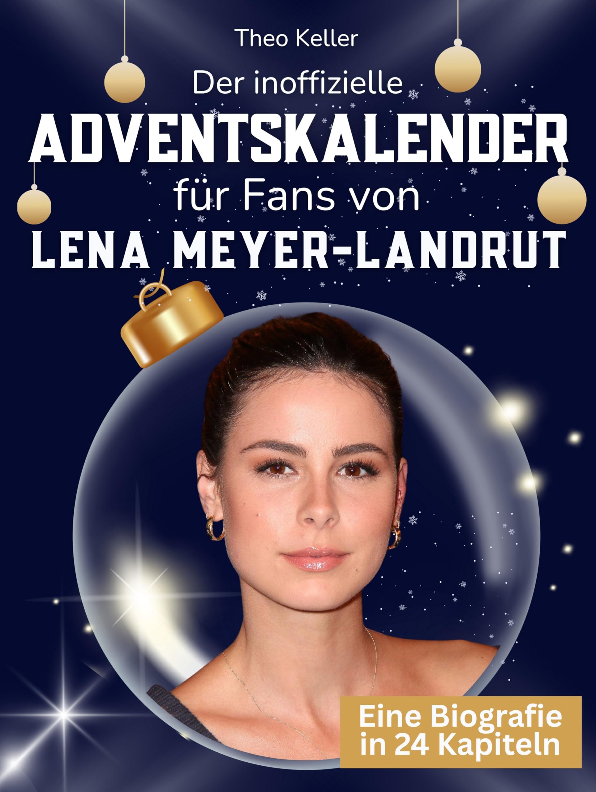 Der inoffizielle Adventskalender für Fans von Lena Meyer-Landrut Art & Literature
