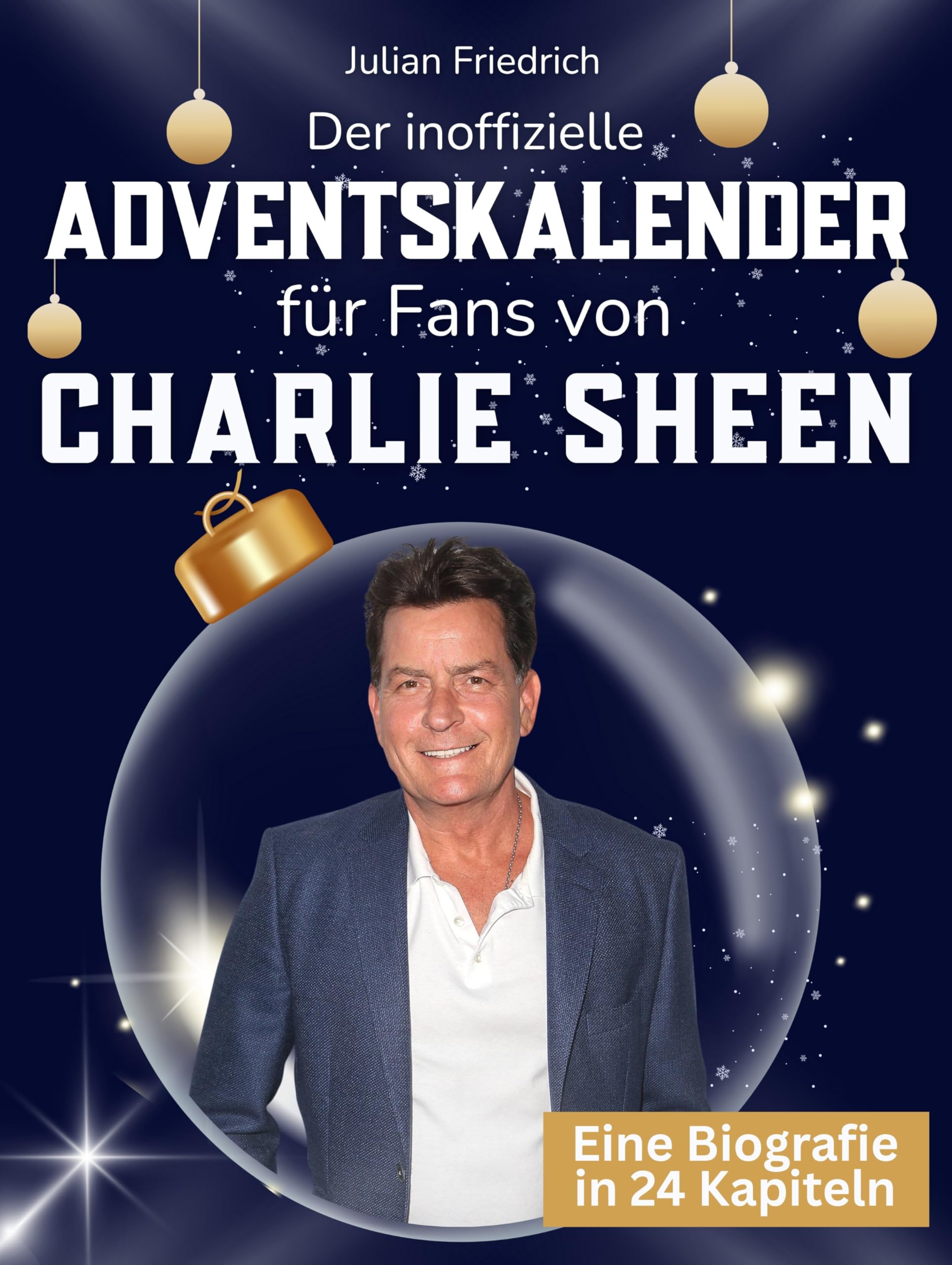 Der inoffizielle Adventskalender für Fans von Charlie Sheen Art & Literature