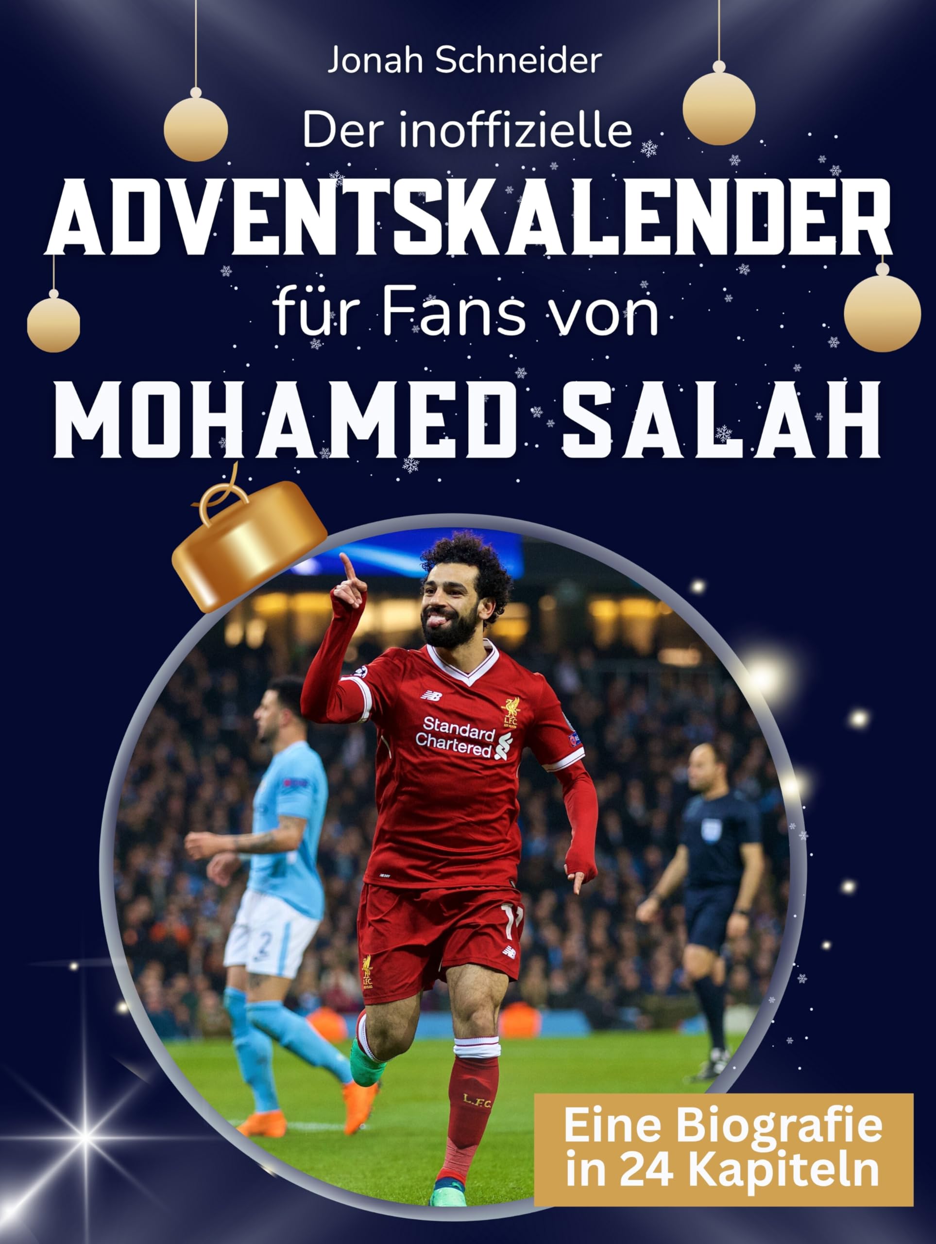 Der inoffizielle Adventskalender für Fans von Mohamed Salah Art & Literature Books