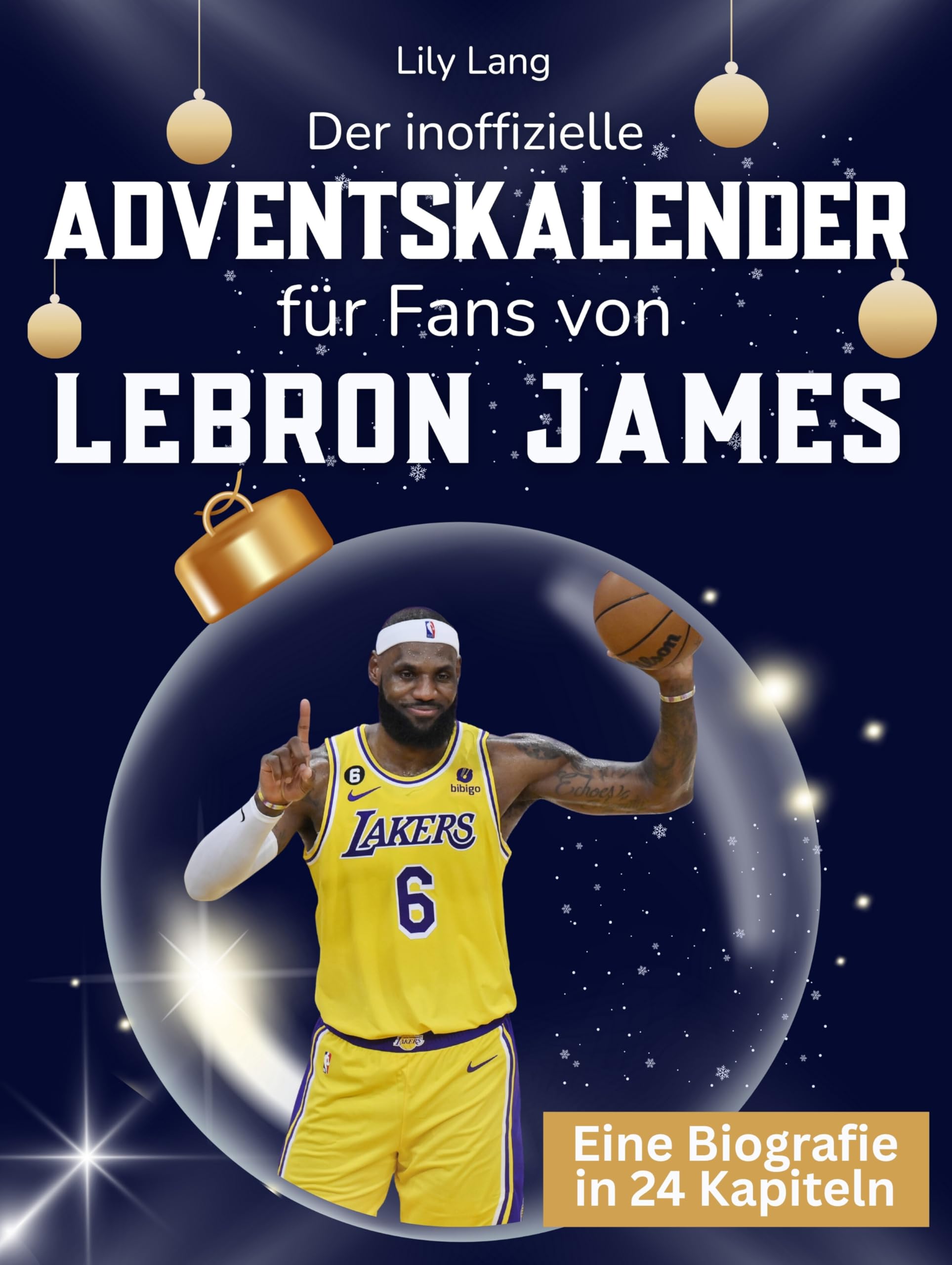 Der inoffizielle Adventskalender für Fans von LeBron James Art & Literature