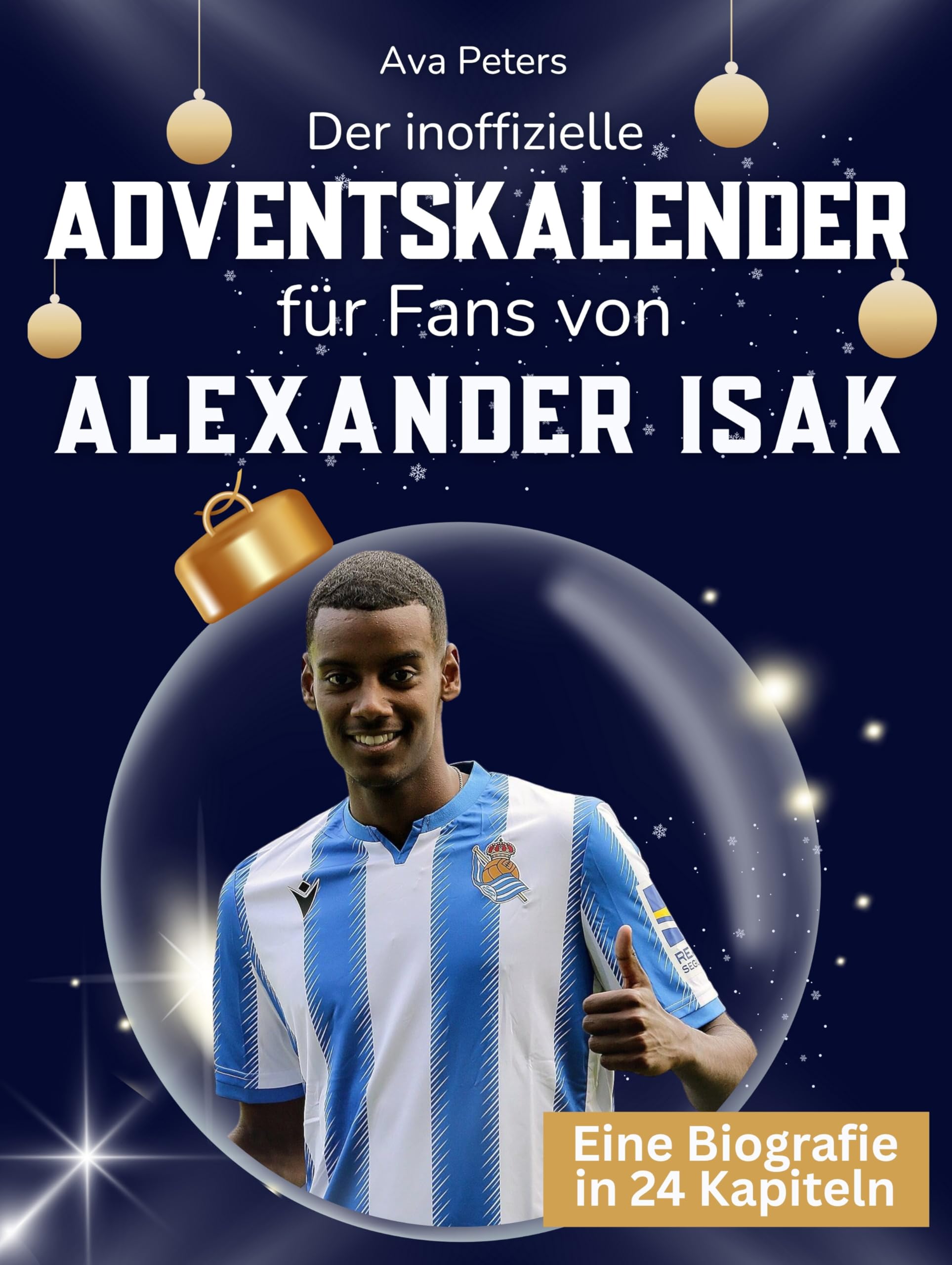 Der inoffizielle Adventskalender für Fans von Alexander Isak Art & Literature