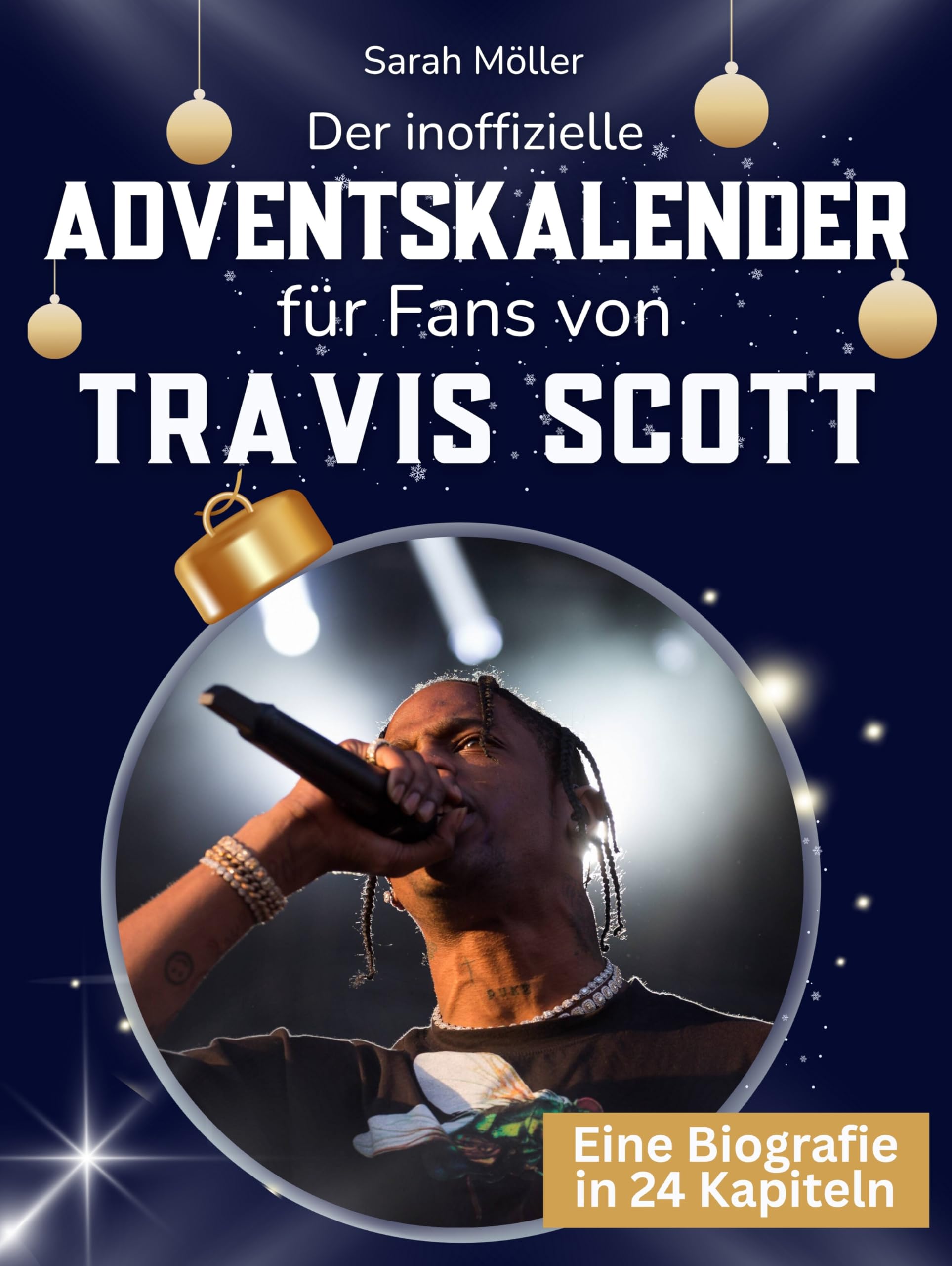 Der inoffizielle Adventskalender für Fans von Travis Scott Art & Literature