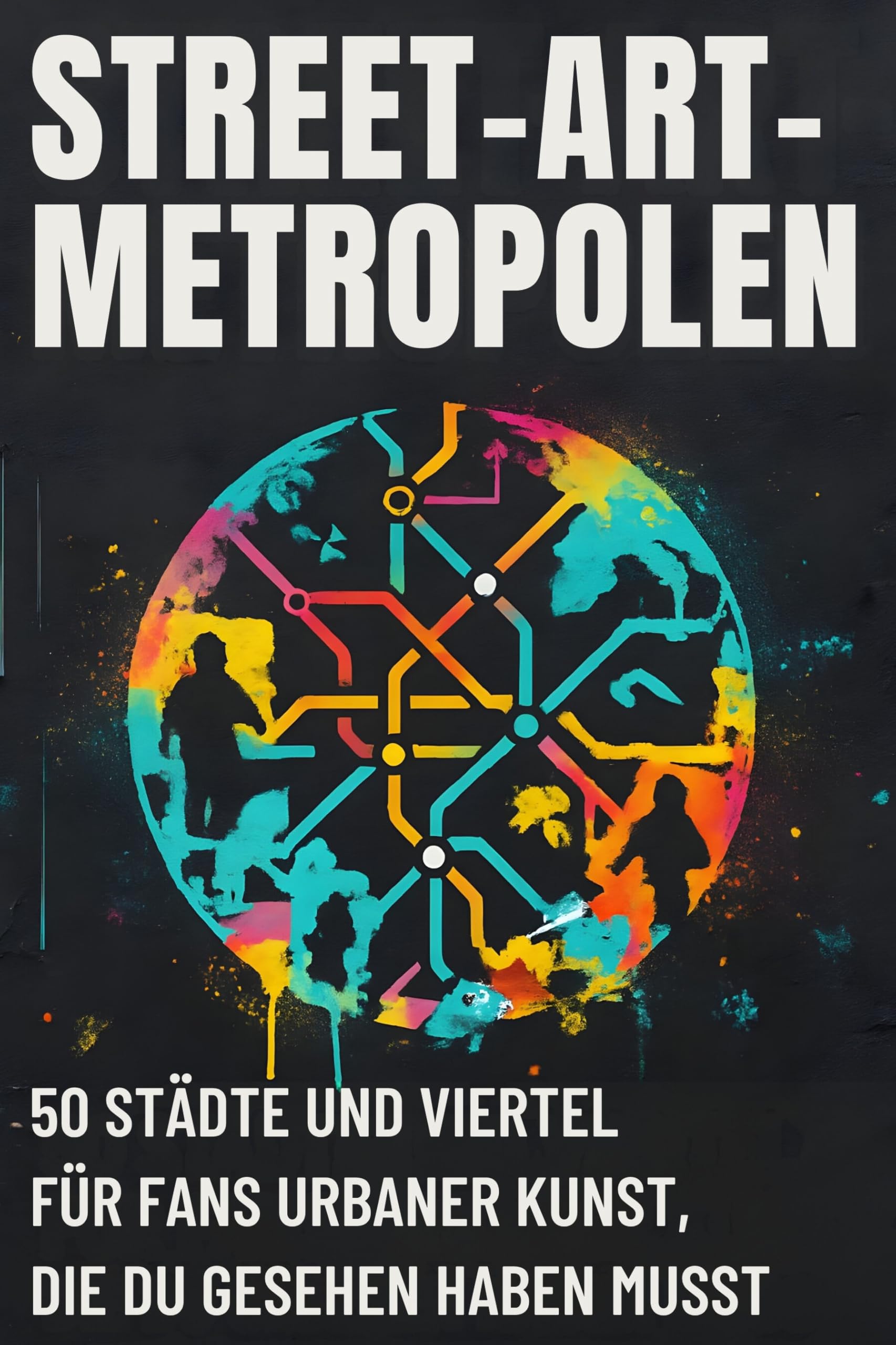 Street-Art-Metropolen Lifestyle
