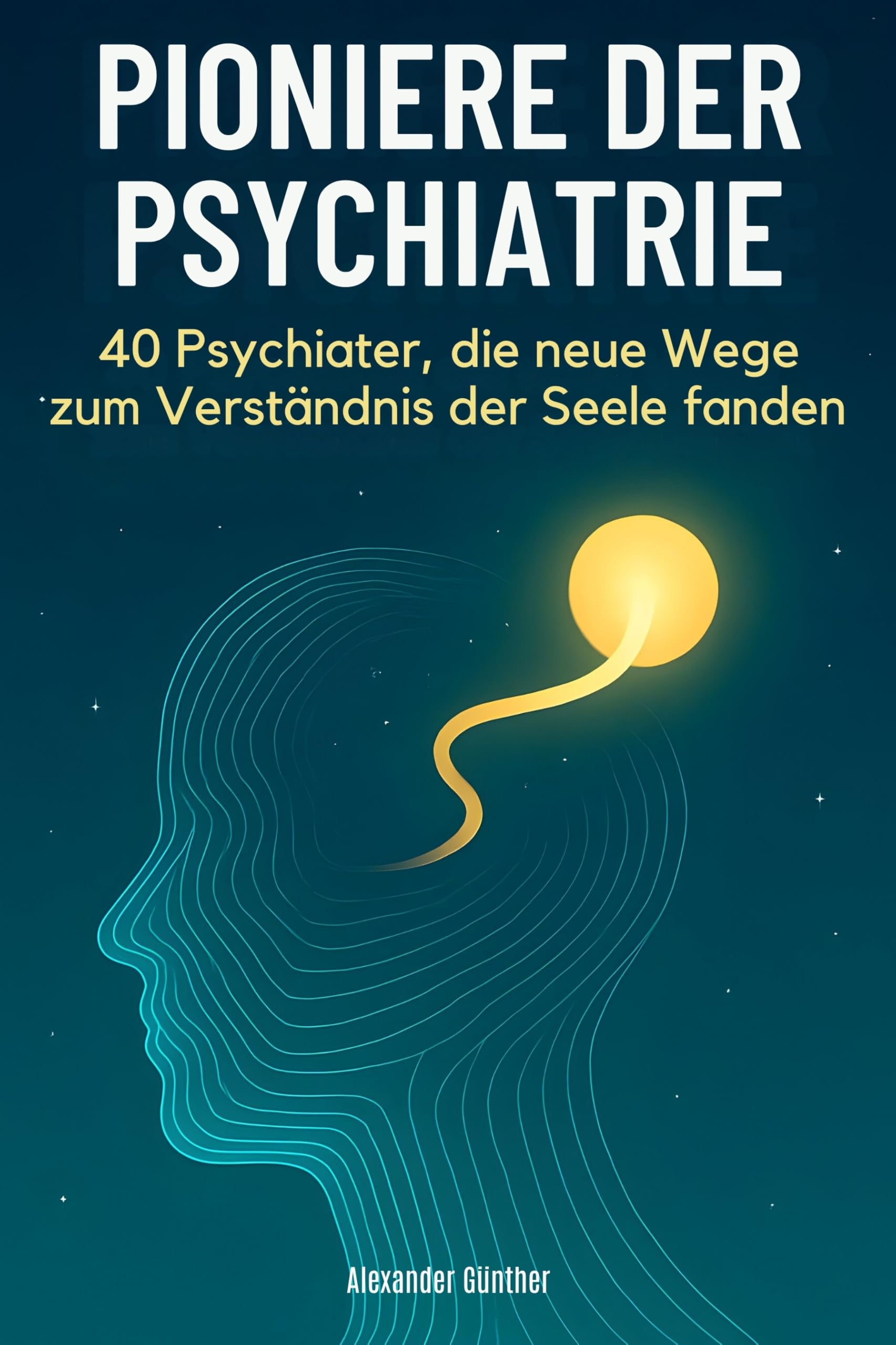 Pioniere der Psychiatrie Memories