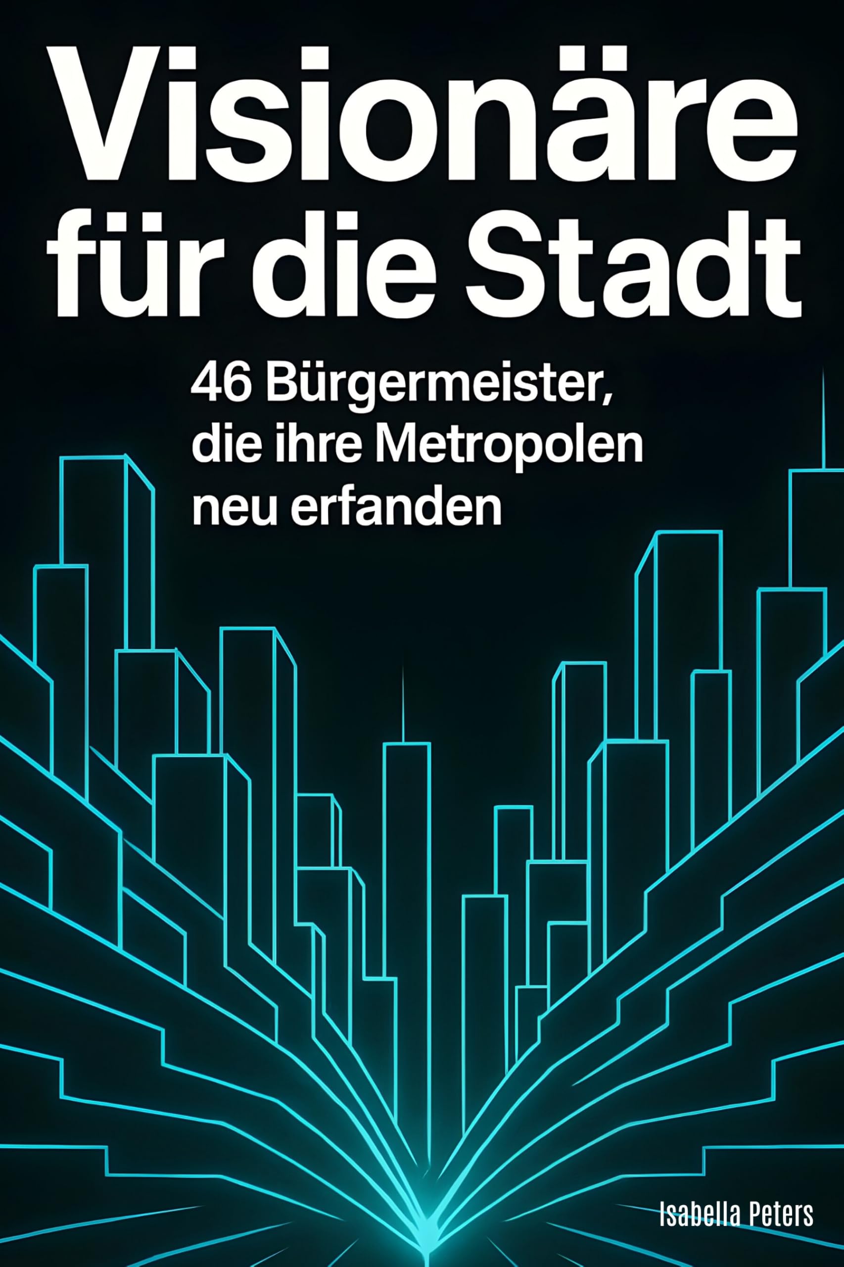 Visionäre für die Stadt Memories